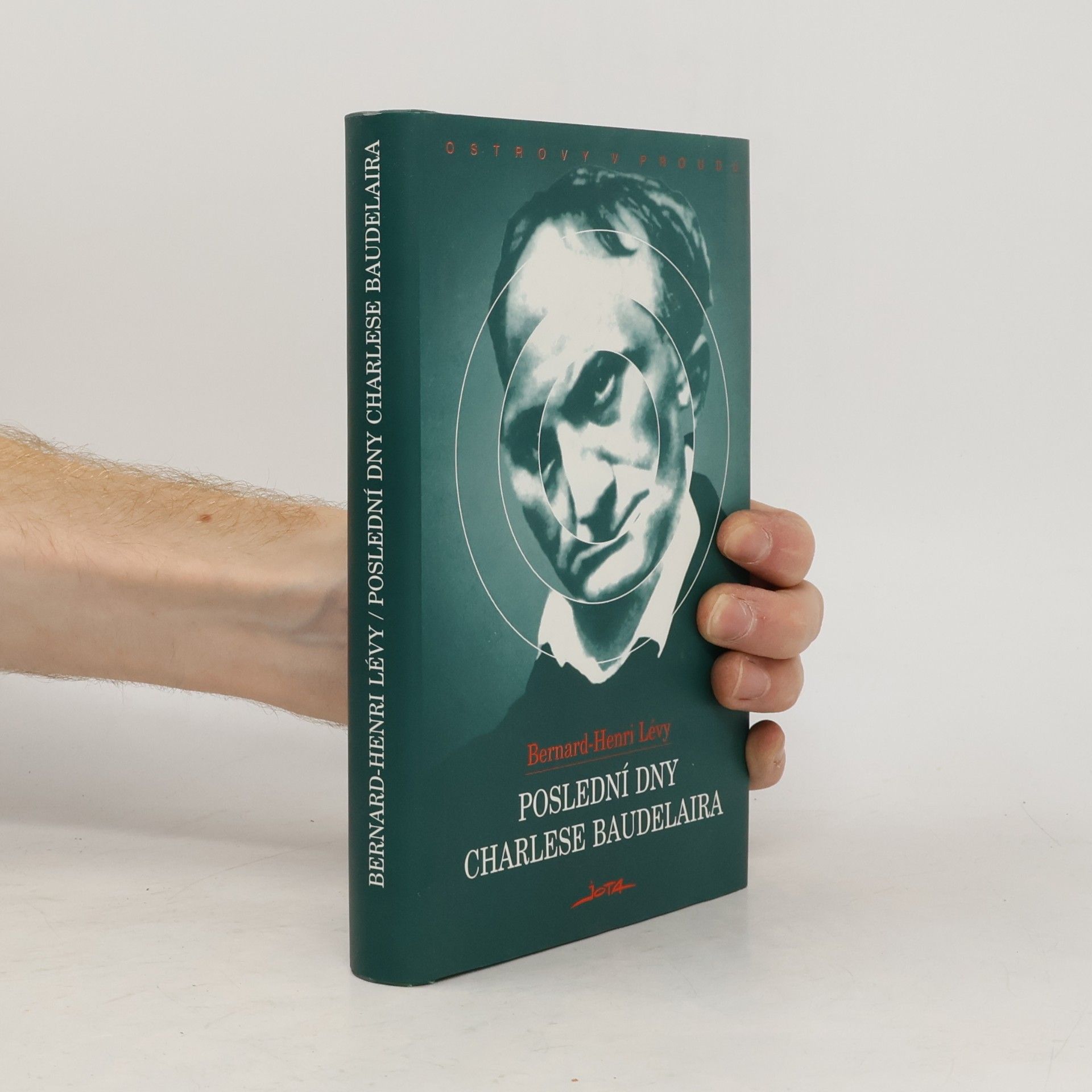 Bernard-Henri Lévy Poslední dny Charlese Baudelaira