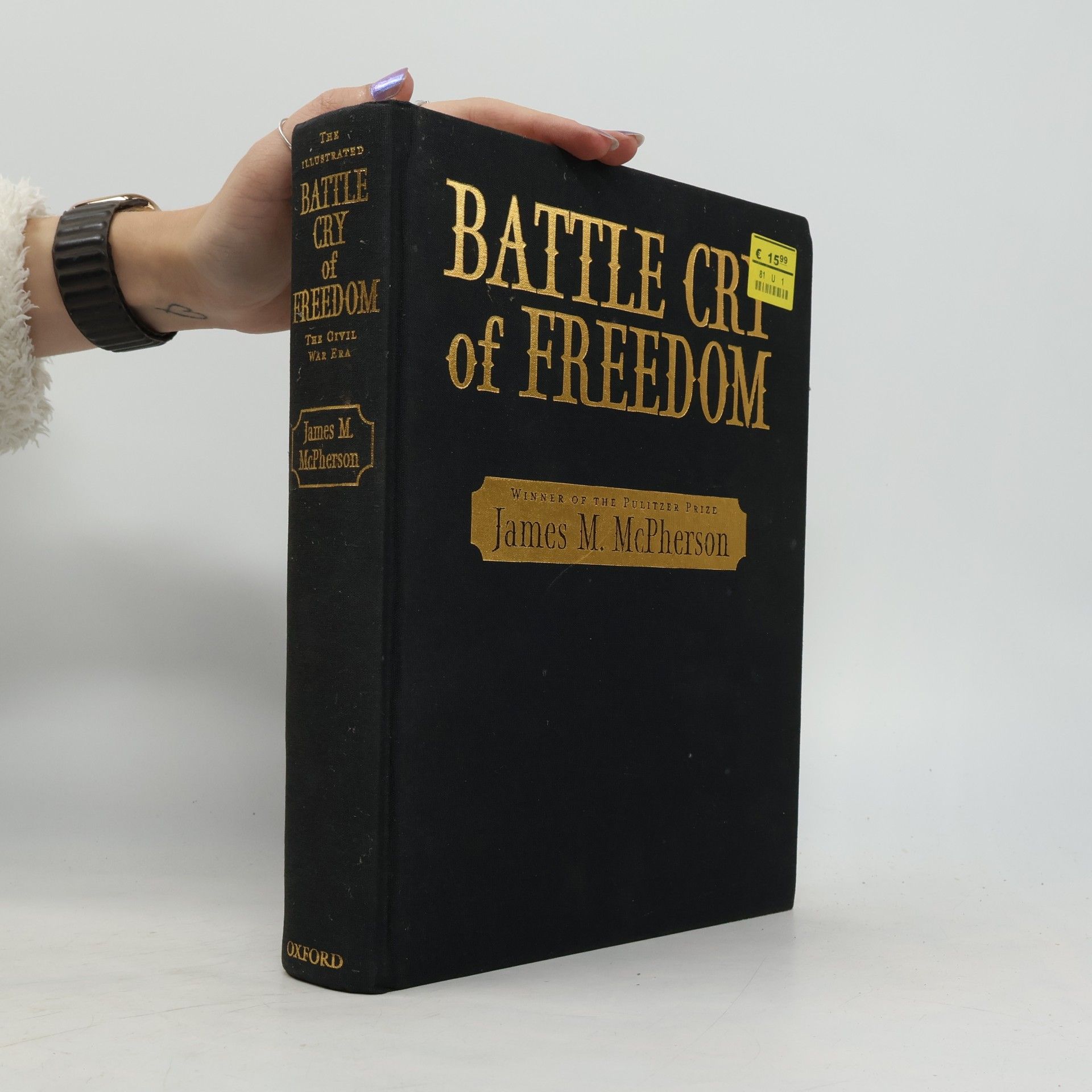 James M. McPherson Battle Cry of Freedom: The Civil War Era