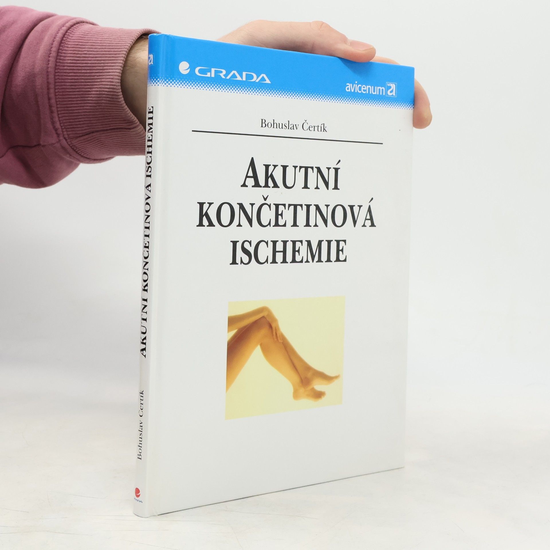 Bohuslav Čertík Akutní končetinová ischemie