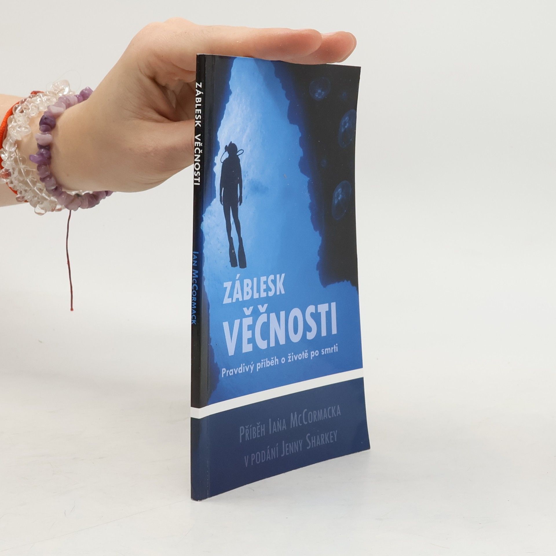 Záblesk věčnosti. Pravdivý příběh o životě po smrti