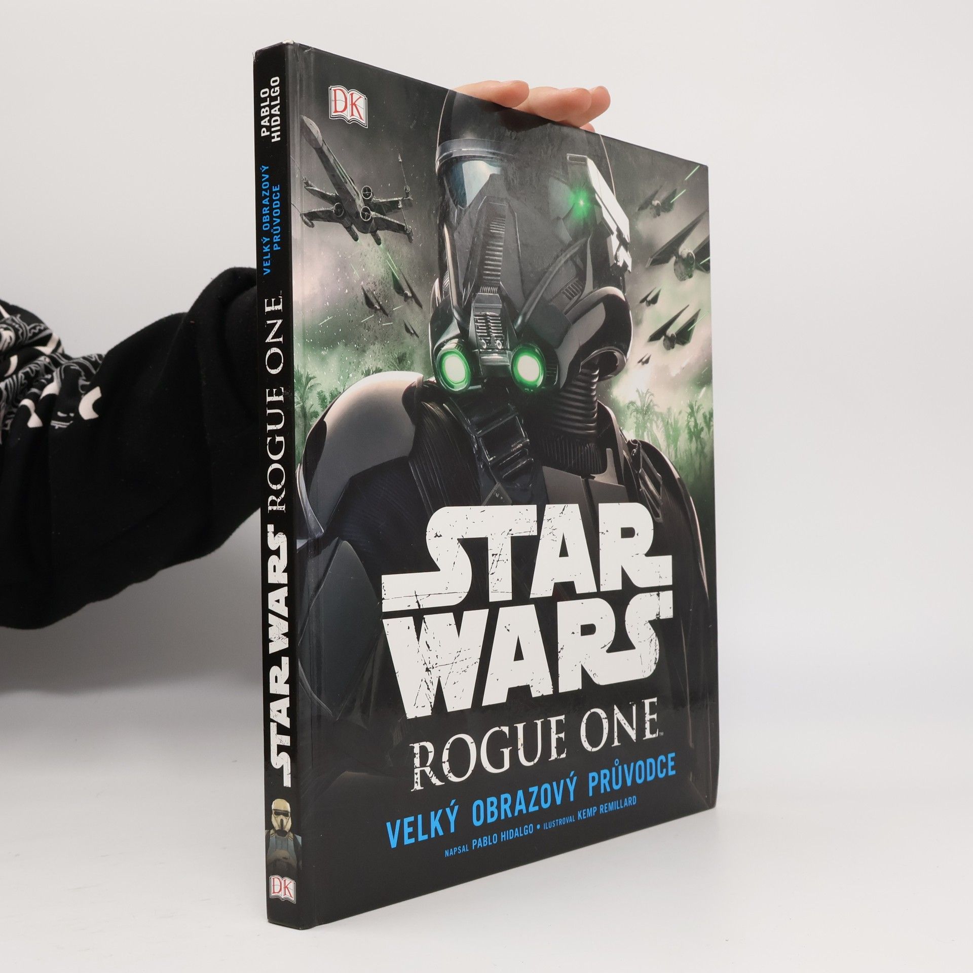 Star Wars Rogue One. Velký obrazový průvodce