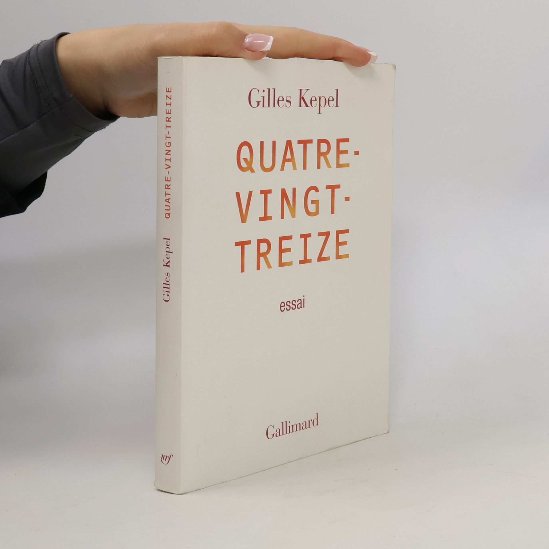 Gilles Kepel Quatre-vingt-treize