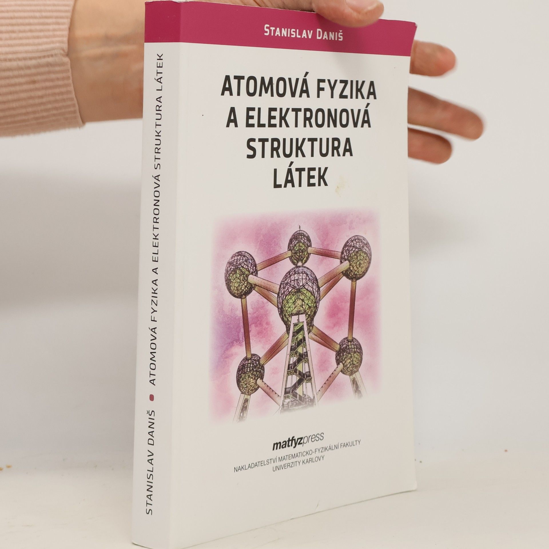 Atomová fyzika a elektronová struktura látek