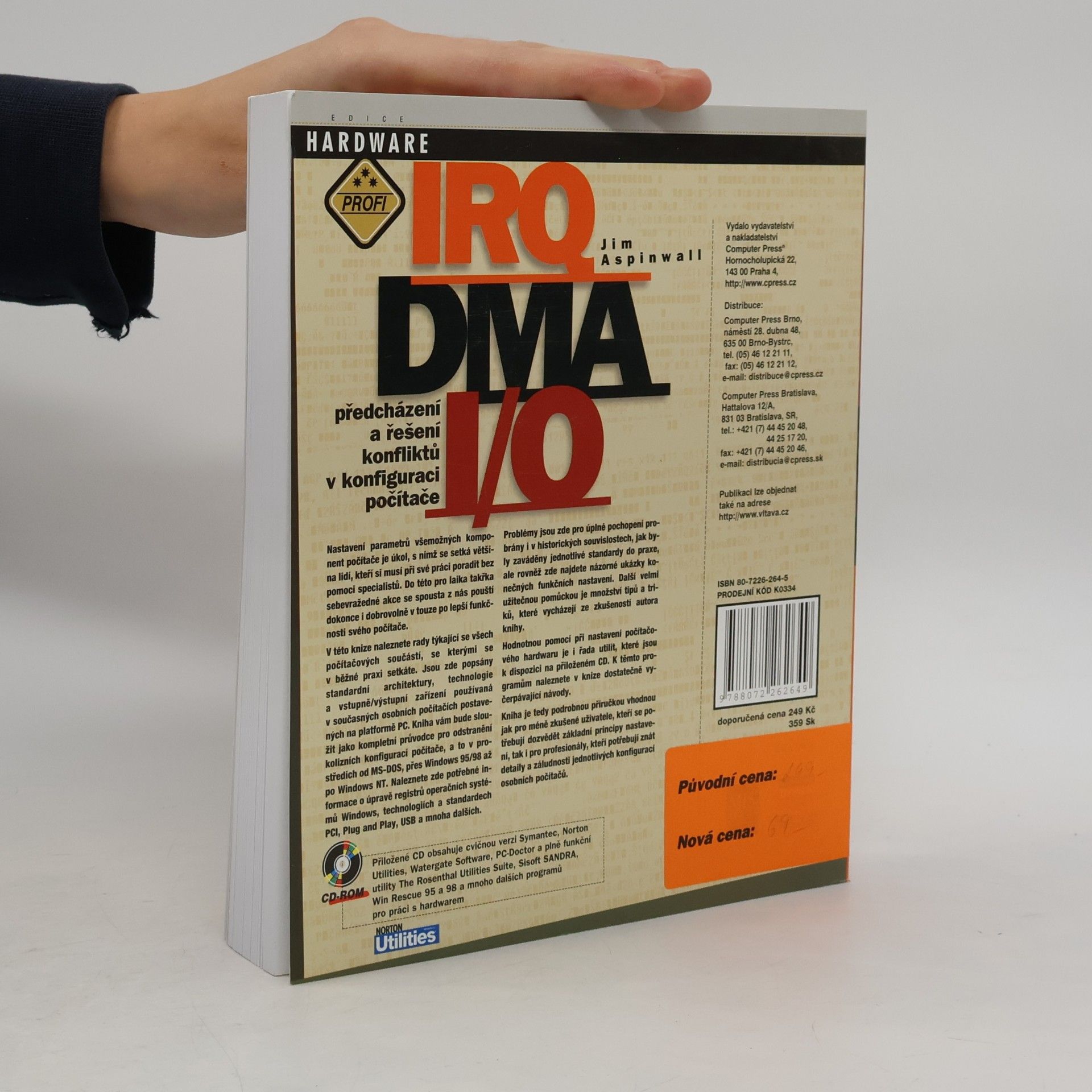 Jim Aspinwall IRQ, DMA, I/O - předcházení a řešení konfliktů v konfiguraci počítače