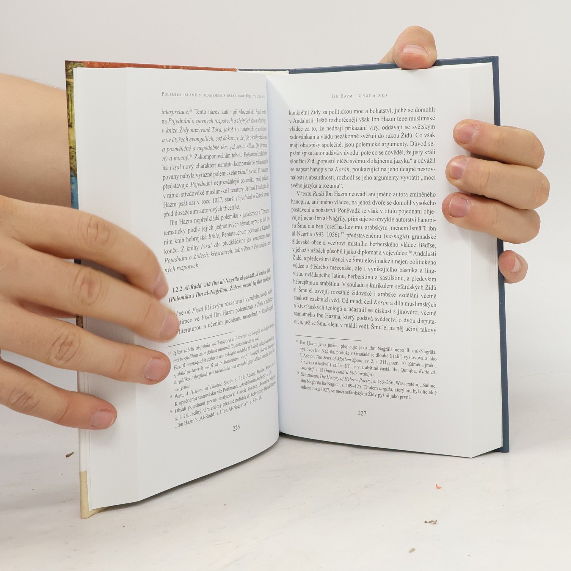 Daniel Boušek Polemika islámu s judaismem a hebrejskou Biblí ve středověku : Ibn Ḥazm a Samaw'al al-Maġribī