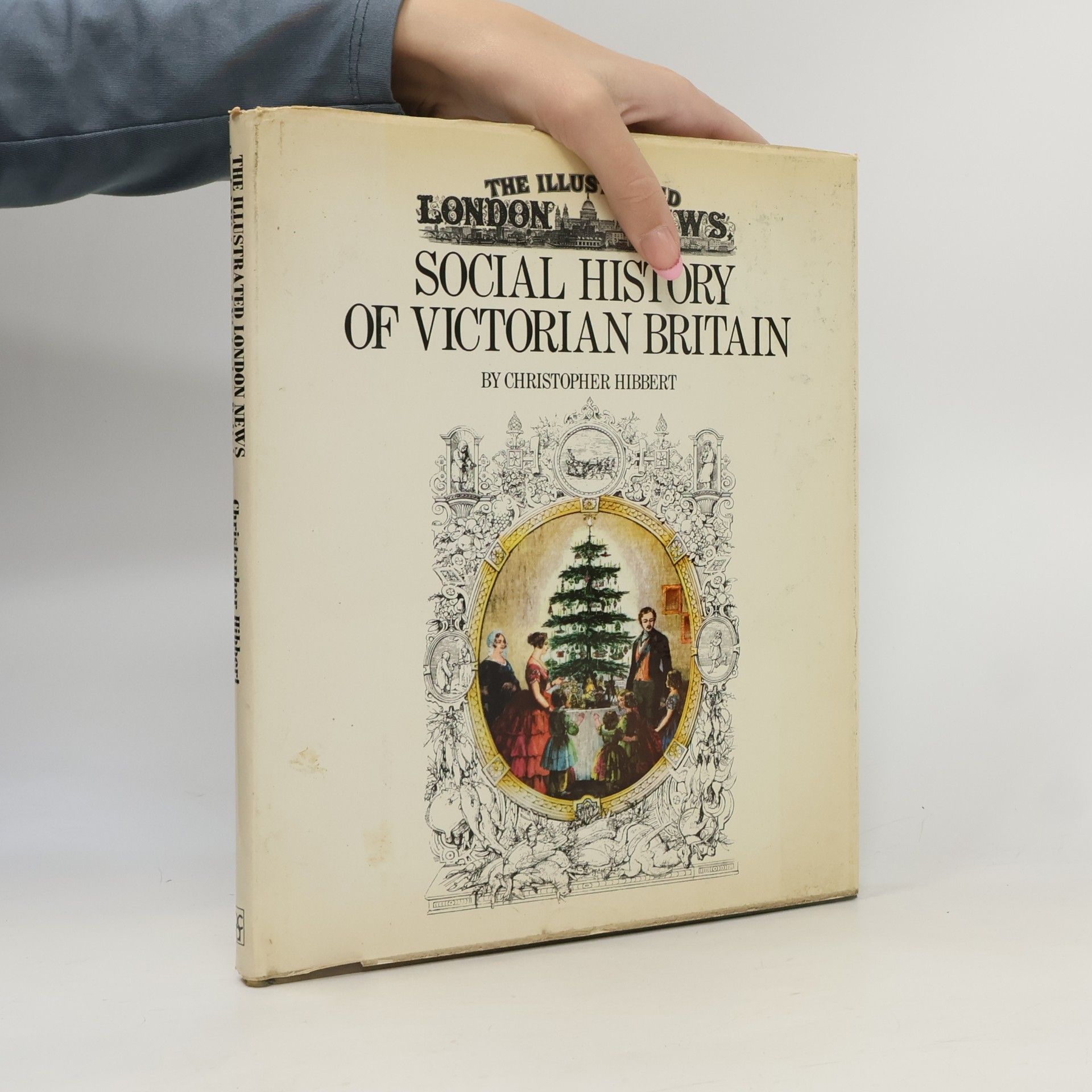 Christopher Hibbert The Illustrated London News Social History of Victorian Britain