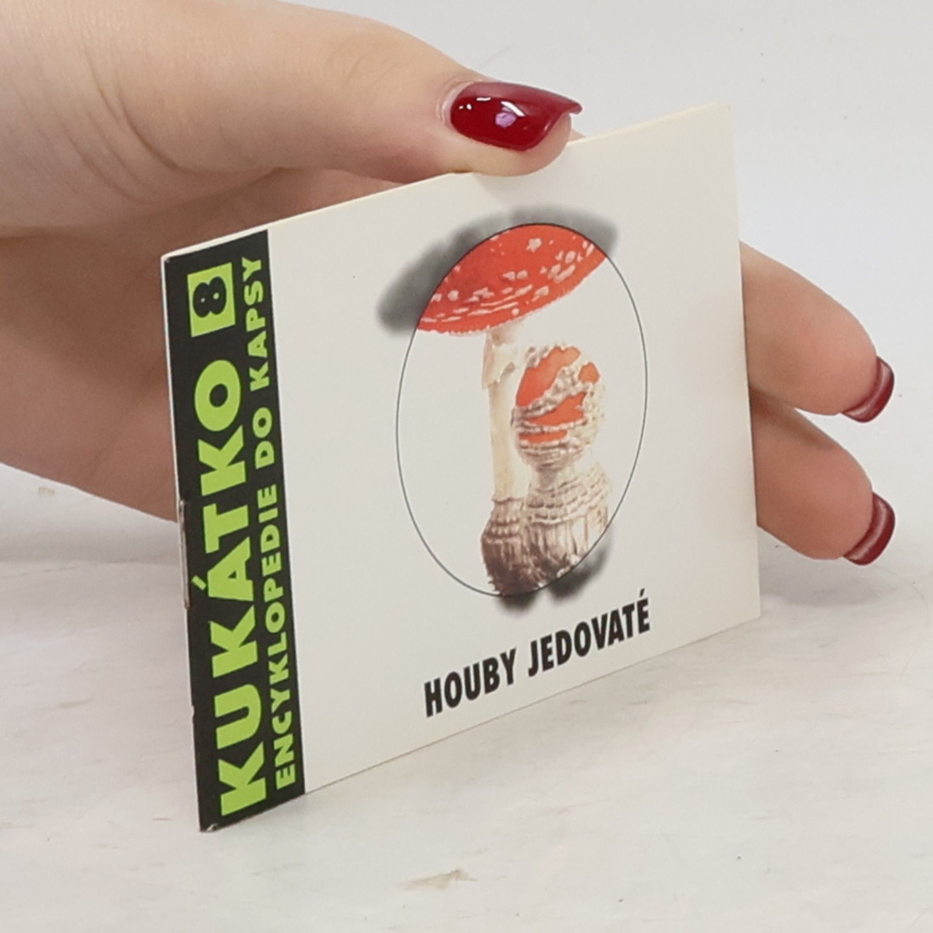 Zbyněk Žůrek Kukatko 8 encyklopedie do kapsy. Houby jedovaté