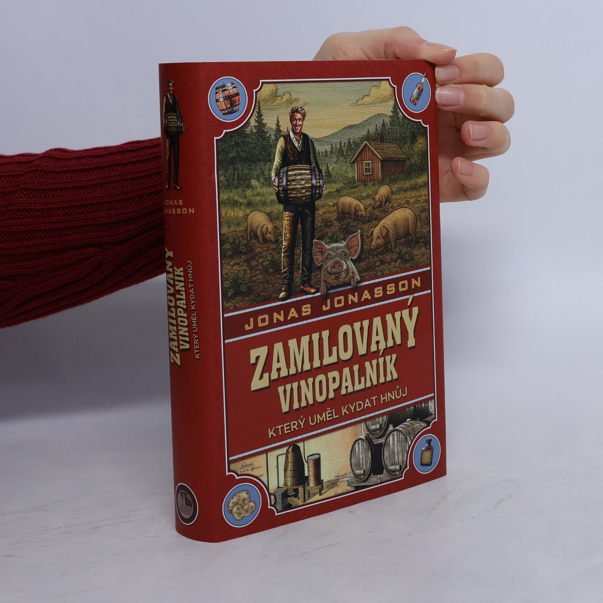 Jonas Jonasson Zamilovaný vinopalník, který uměl kydat hnůj