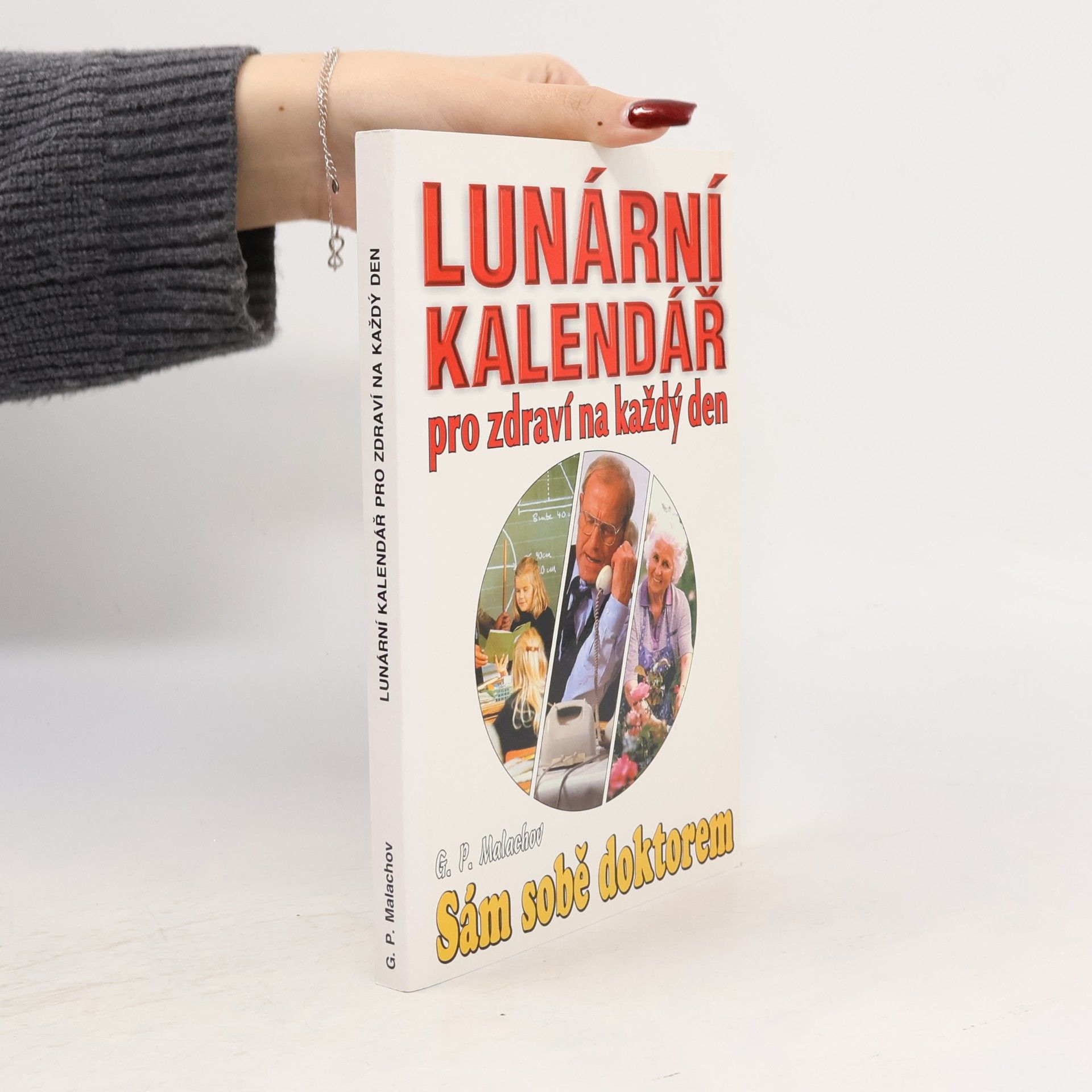Gennadi Petrowitsch Malachow Lunární kalendář pro zdraví na každý den : sám sobě doktorem