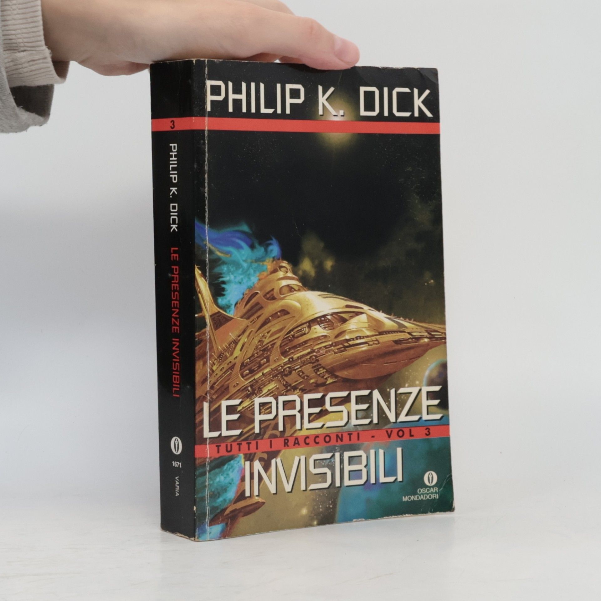 Philip K. Dick Tutti i racconti - 3: Le presenze invisibili