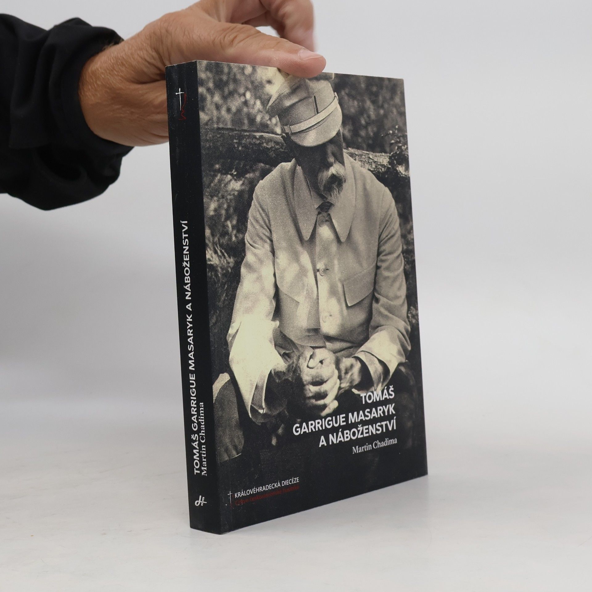 Martin Chadima Tomáš Garrigue Masaryk a náboženství
