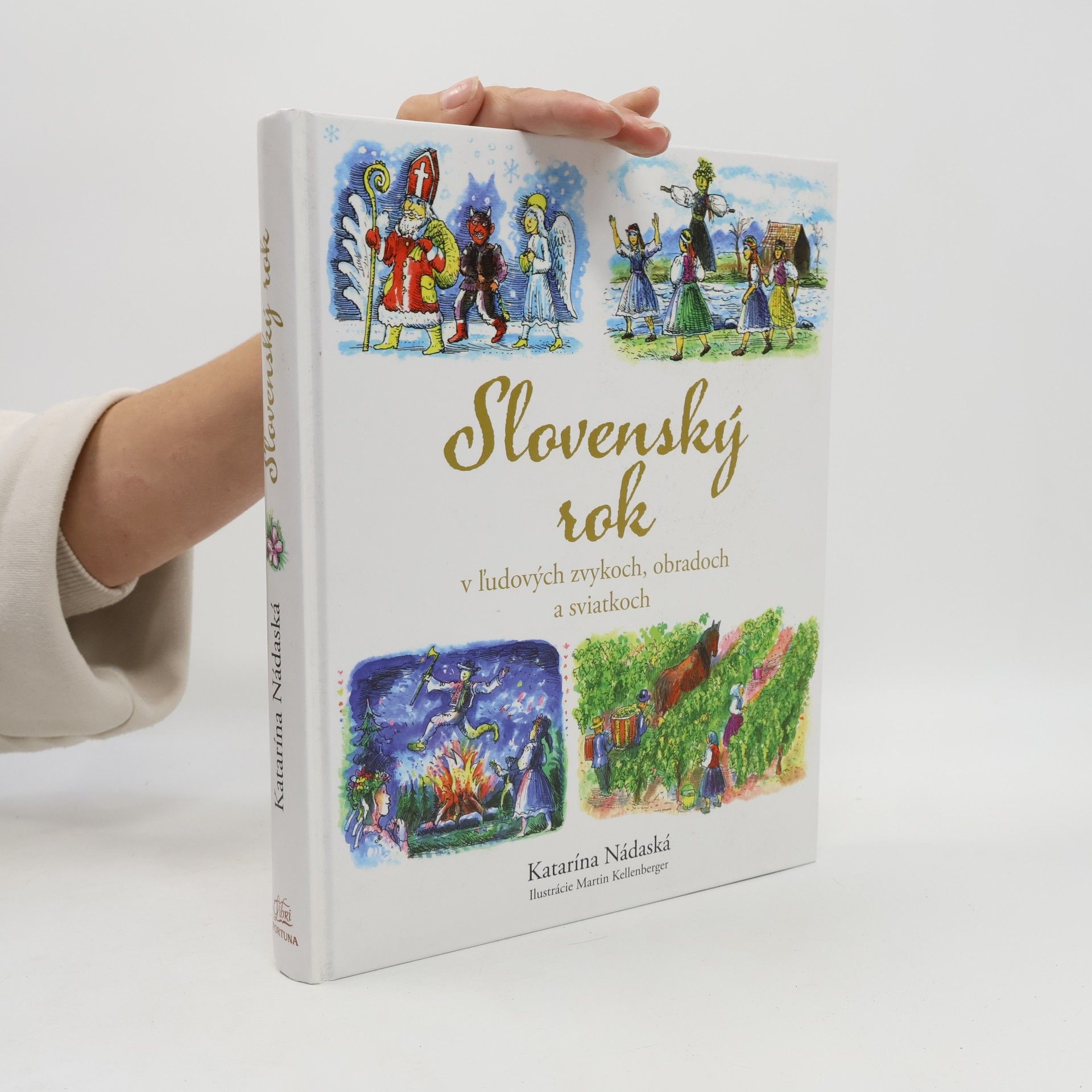 Katarína Nádaská Slovenský rok v ľudových zvykoch, obradoch a sviatkoch