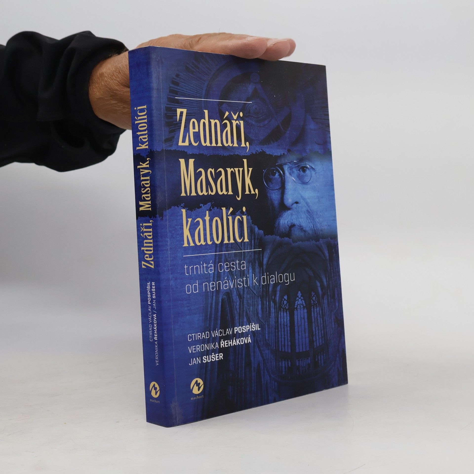 Zednáři, Masaryk, katolíci : trnitá cesta od nenávisti k dialogu