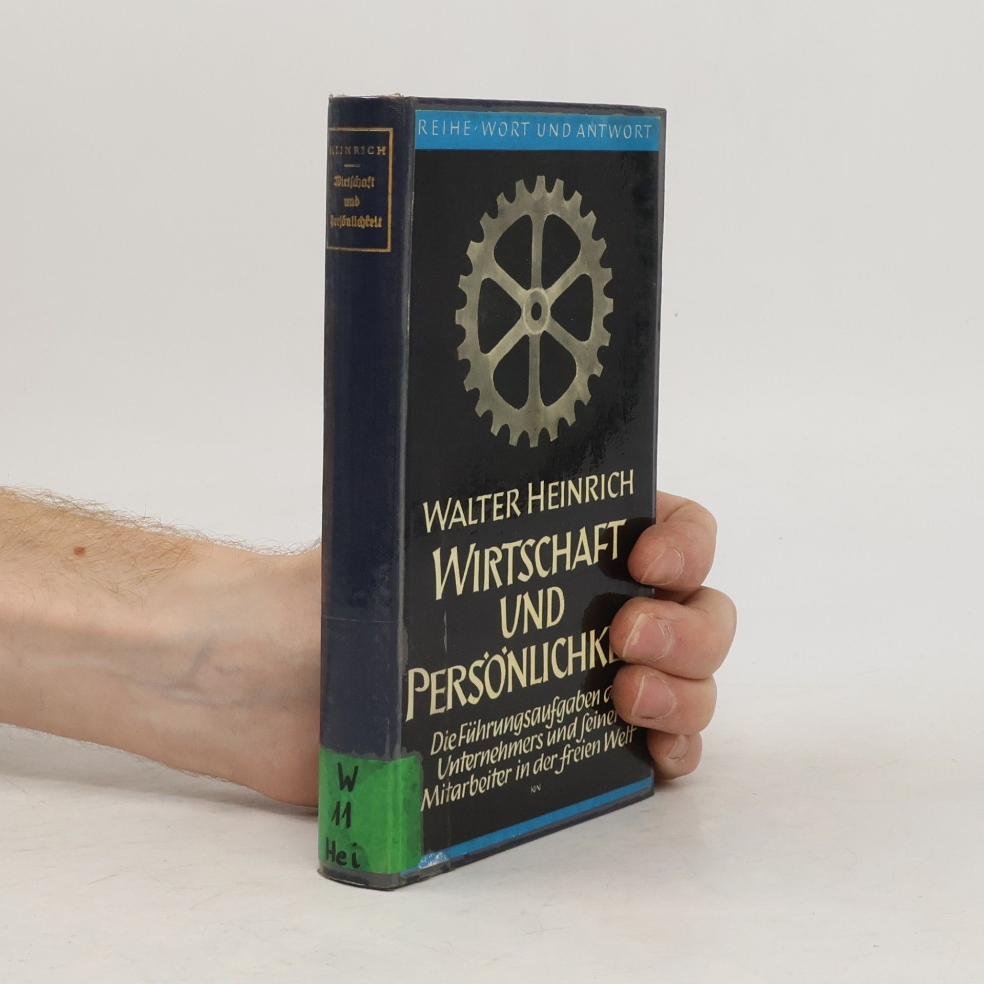 Walter Heinrich Wirtschaft und Persönlichkeit