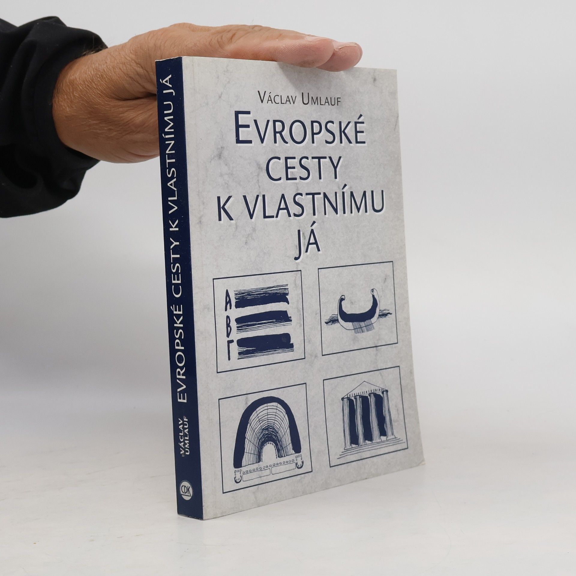 Václav Umlauf Evropské cesty k vlastnímu Já