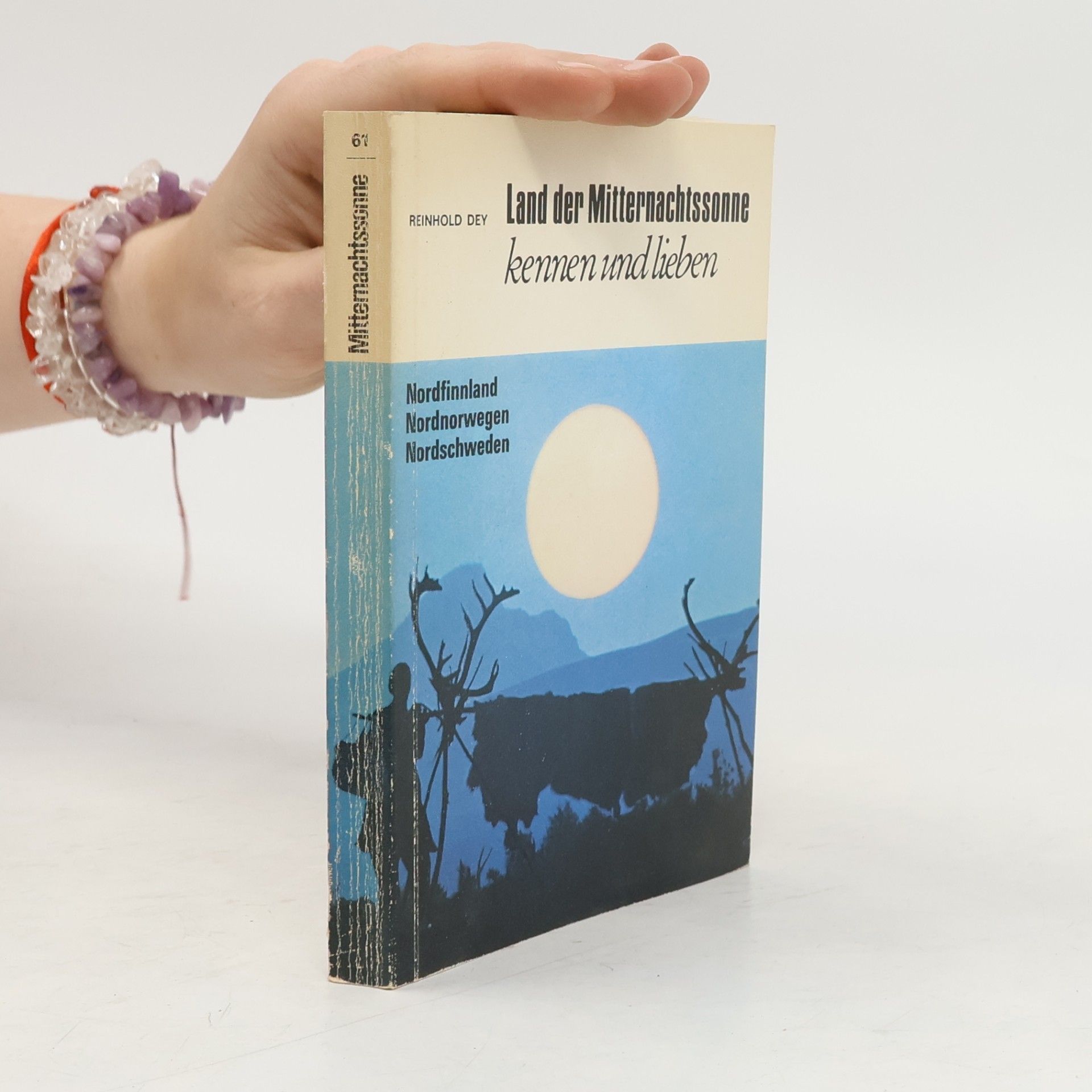 Reinhold Dey Land der Mitternachtssonne kennen und lieben