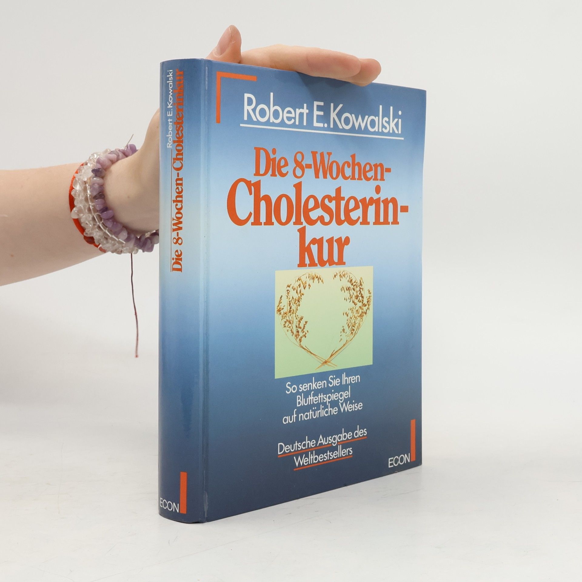 Robert E. Kowalski Die 8-Wochen-Cholesterinkur