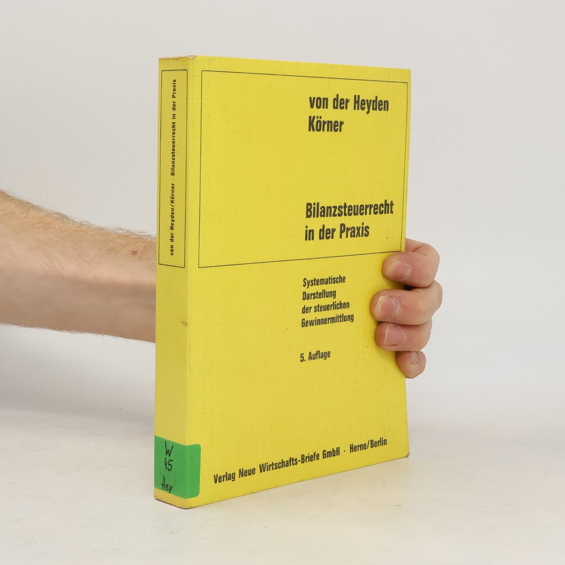 Daniel von der Heyden Bilanzsteuerrecht in der Praxis