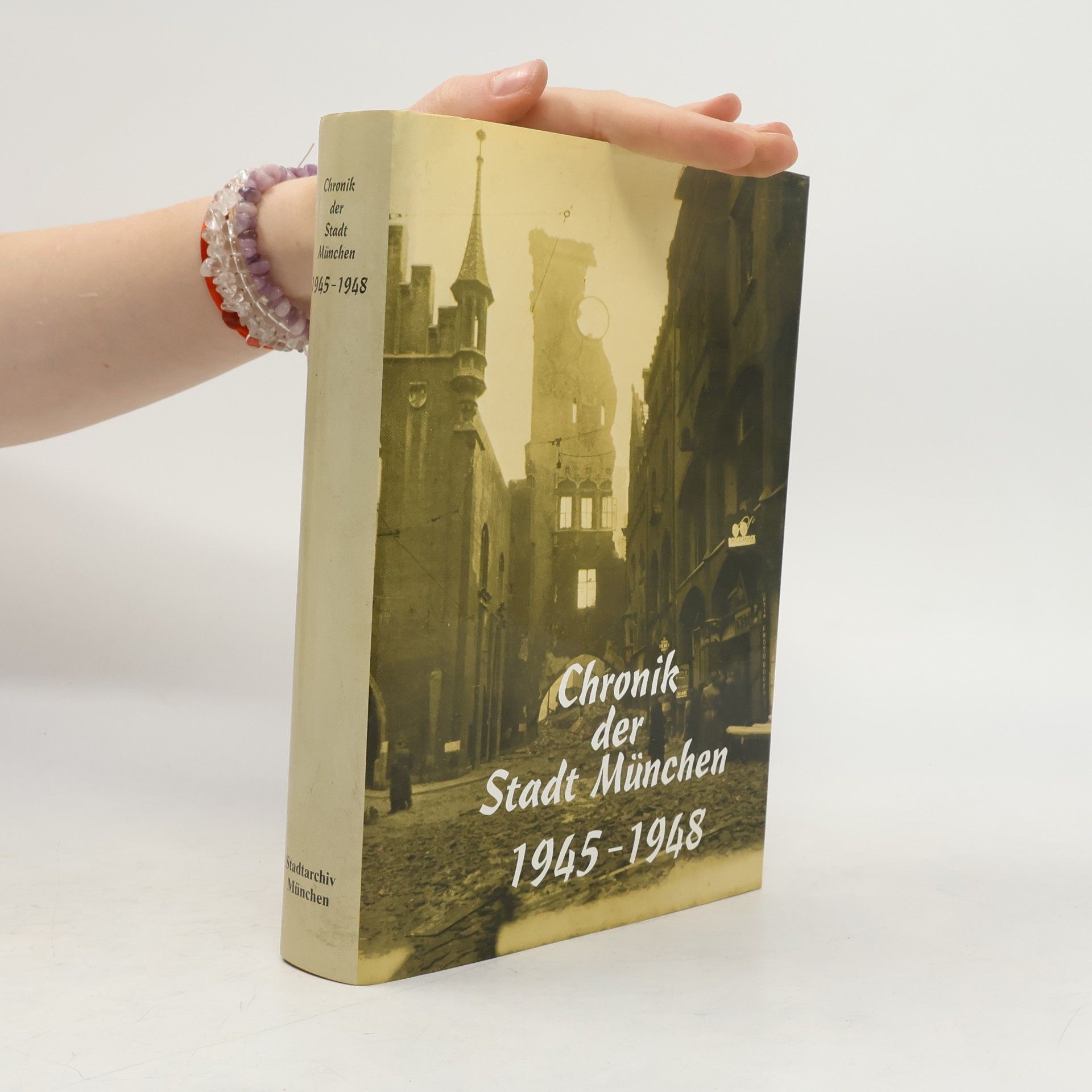Kolektiv autorů Chronik der Stadt München 1945-1948