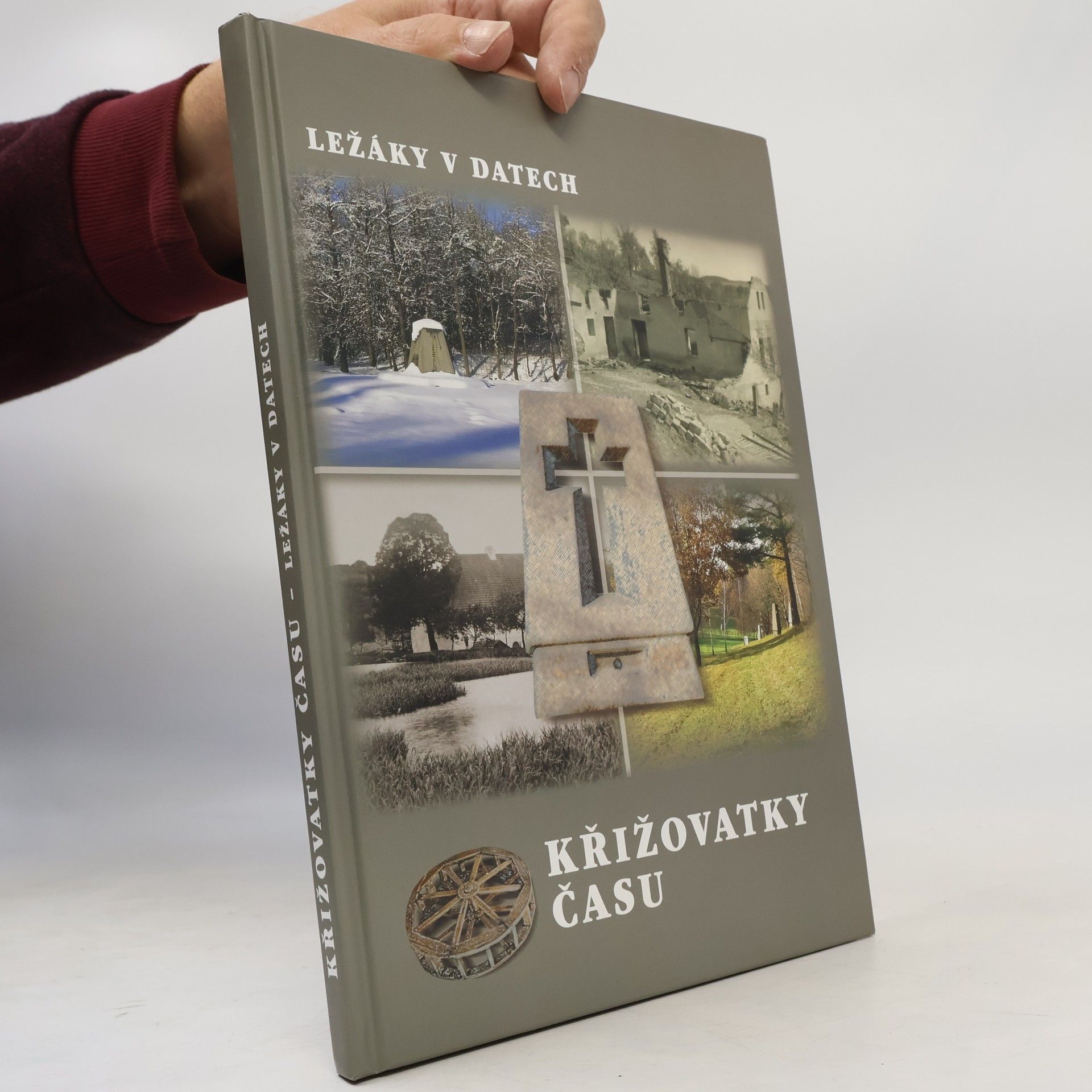 Křižovatky času. Ležáky v datech
