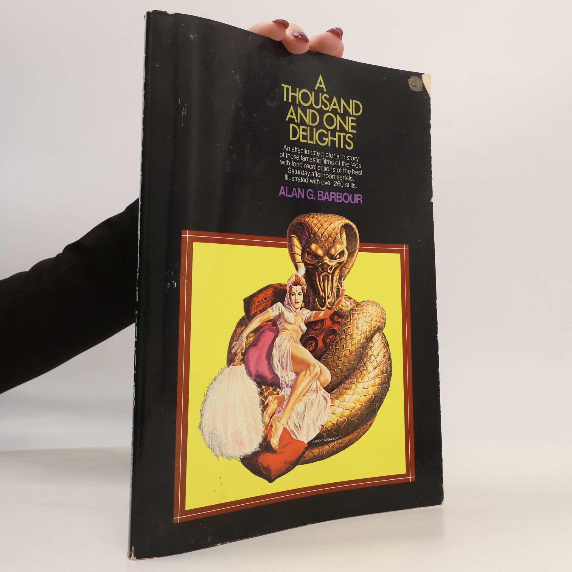 Alan G. Barbour A Thousand and One Delights