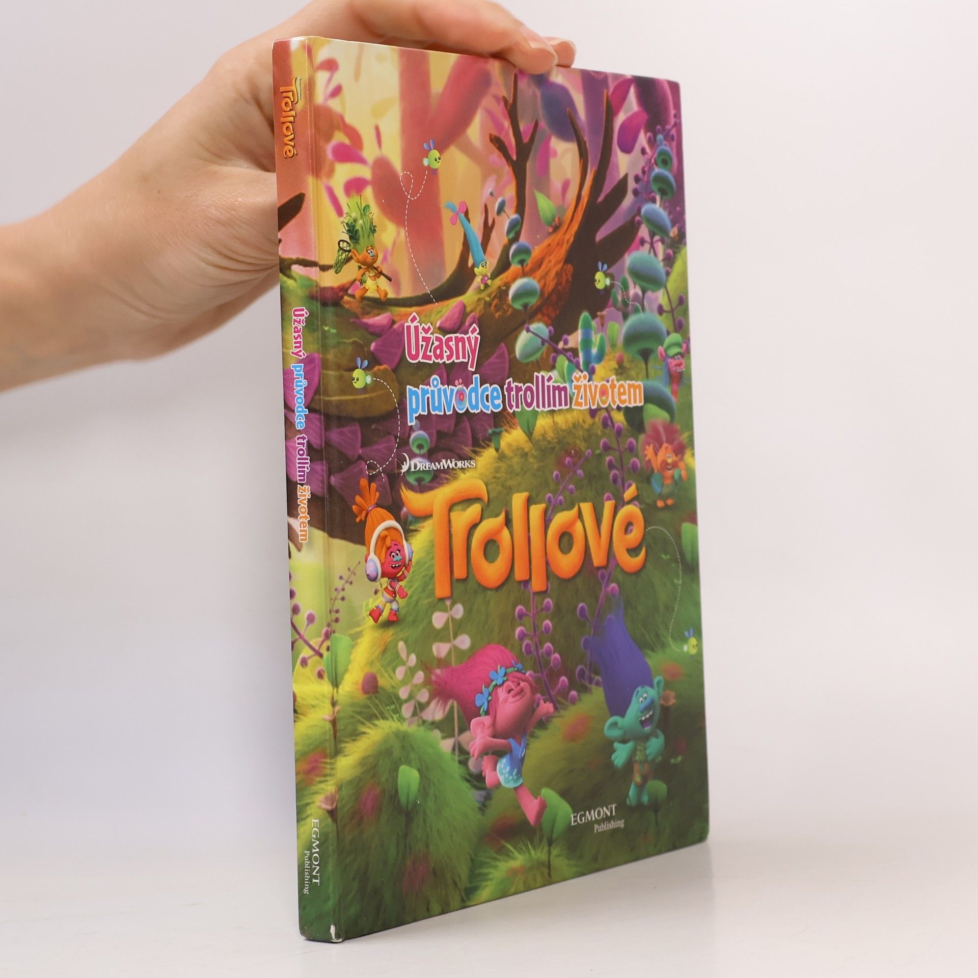 Autores varios Trollové: úžasný průvodce trollím životem