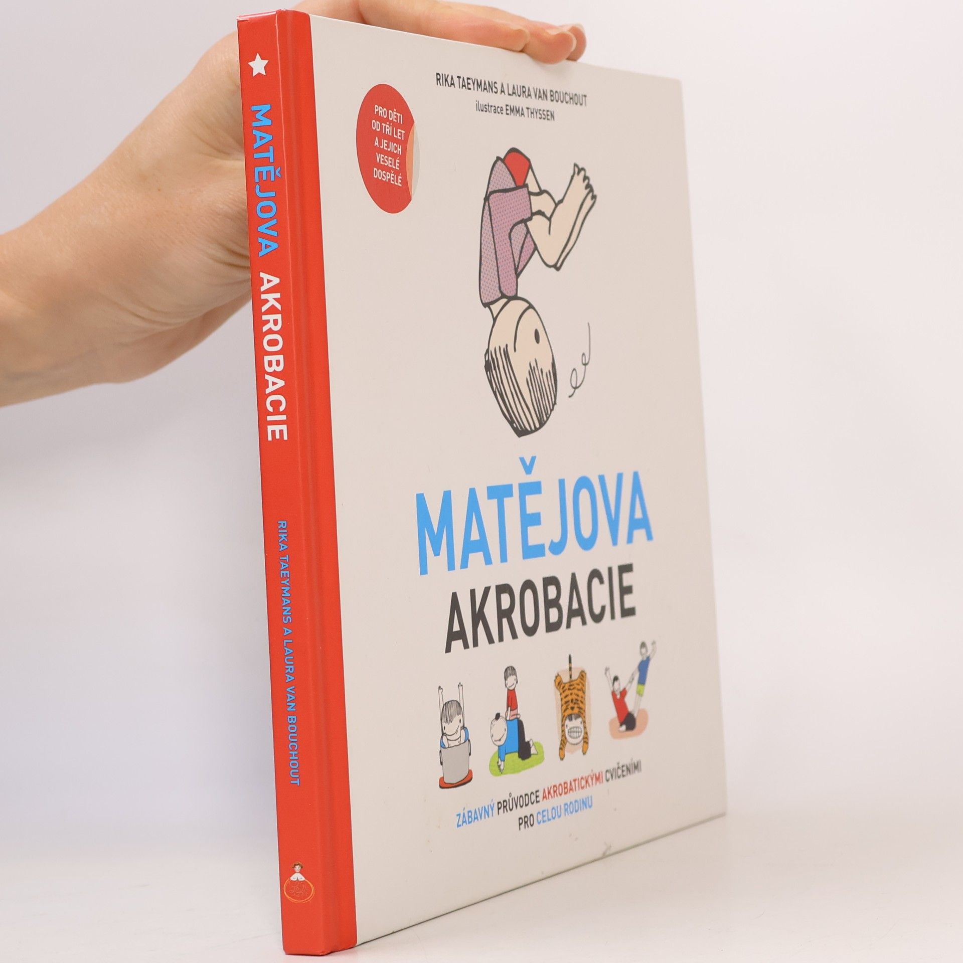 Matějova akrobacie. Zábavný průvodce akrobatickými cvičeními pro celou rodinu