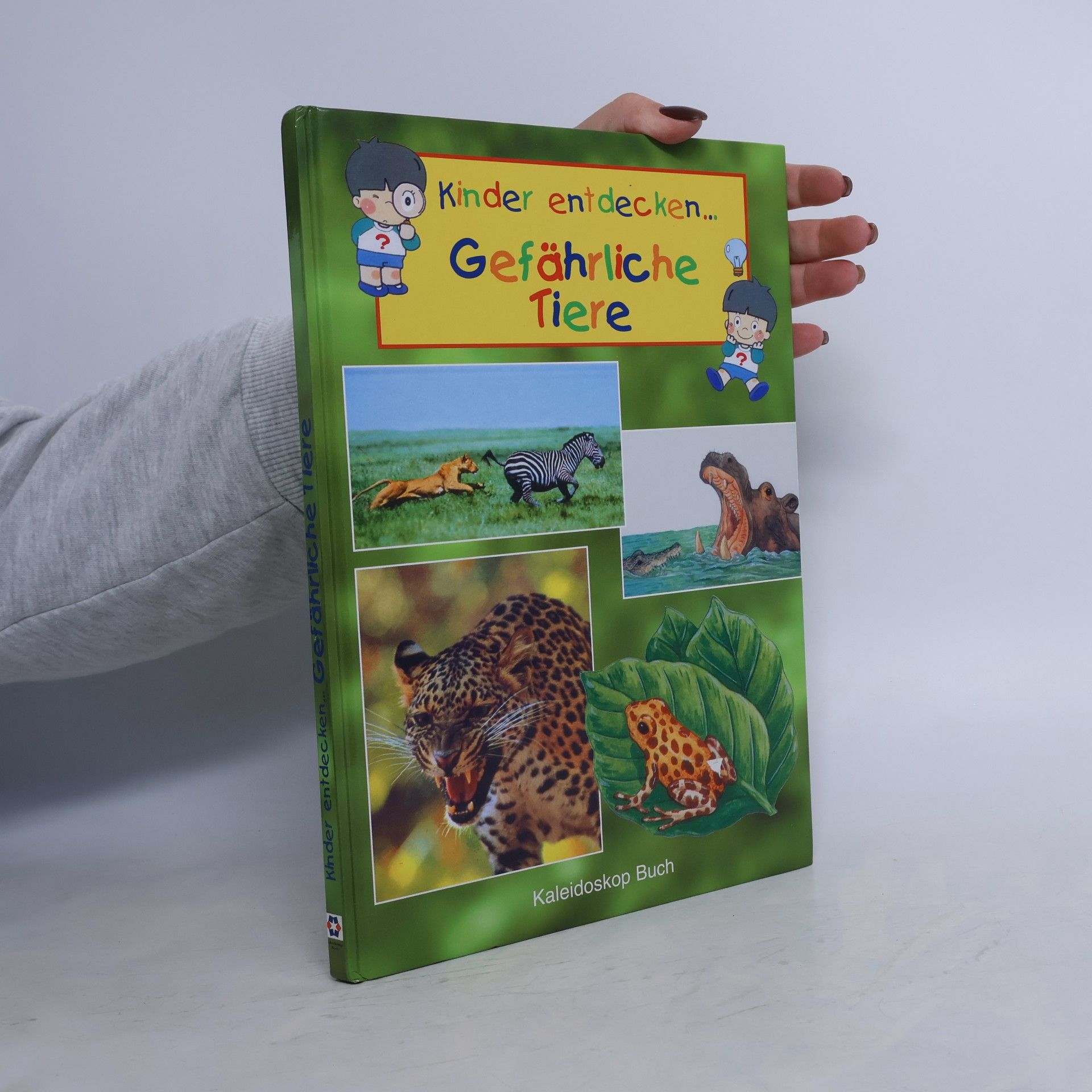 Marianne Tölle Kinder entdecken ... gefährliche Tiere