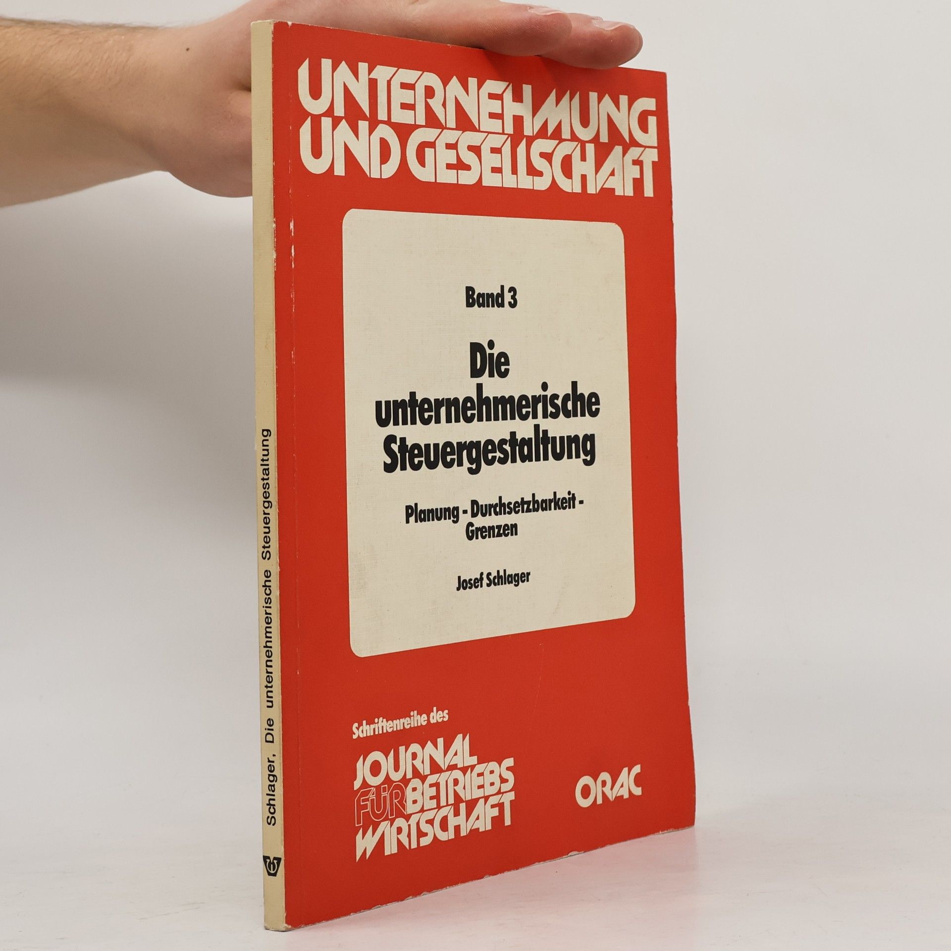 Josef Schlager Unternehmung und Gesellschaft - 3: Die unternehmerische Steuergestaltung