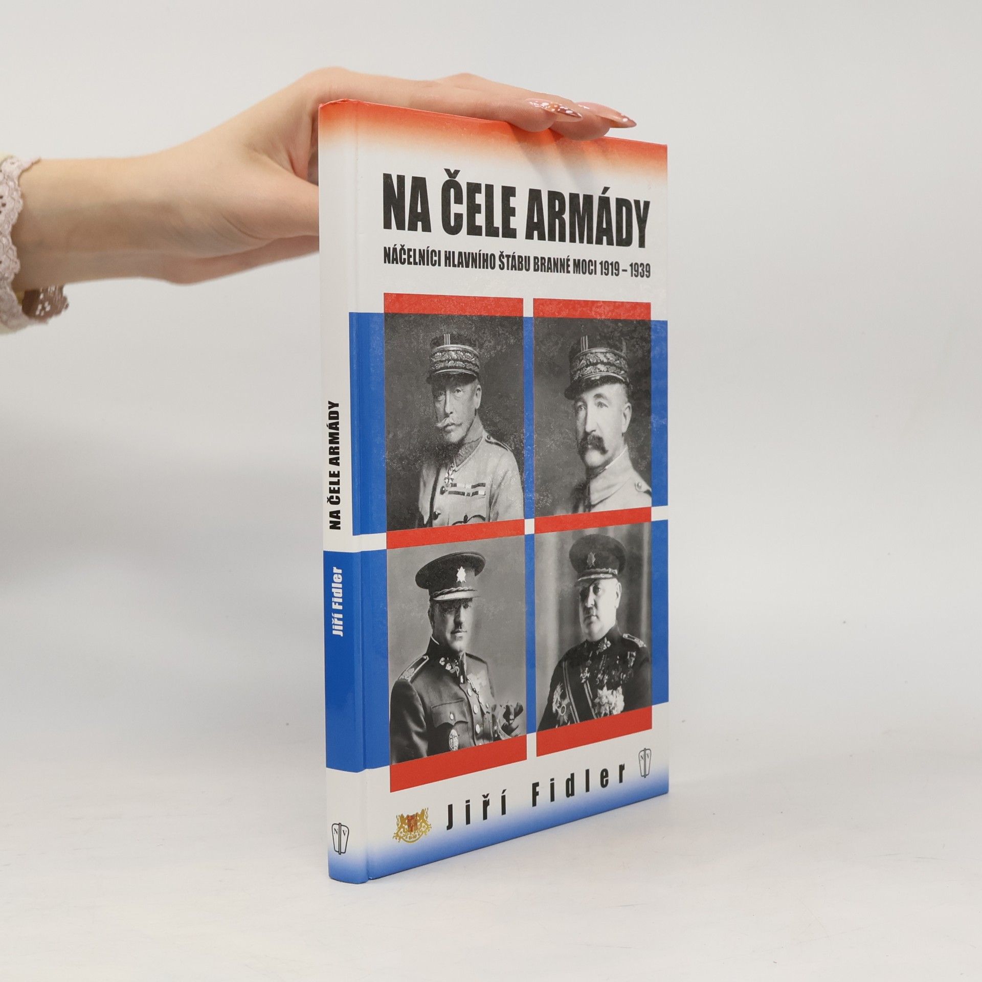 Na čele armády - Náčelníci hlavního štábu branné moci 1919-1939
