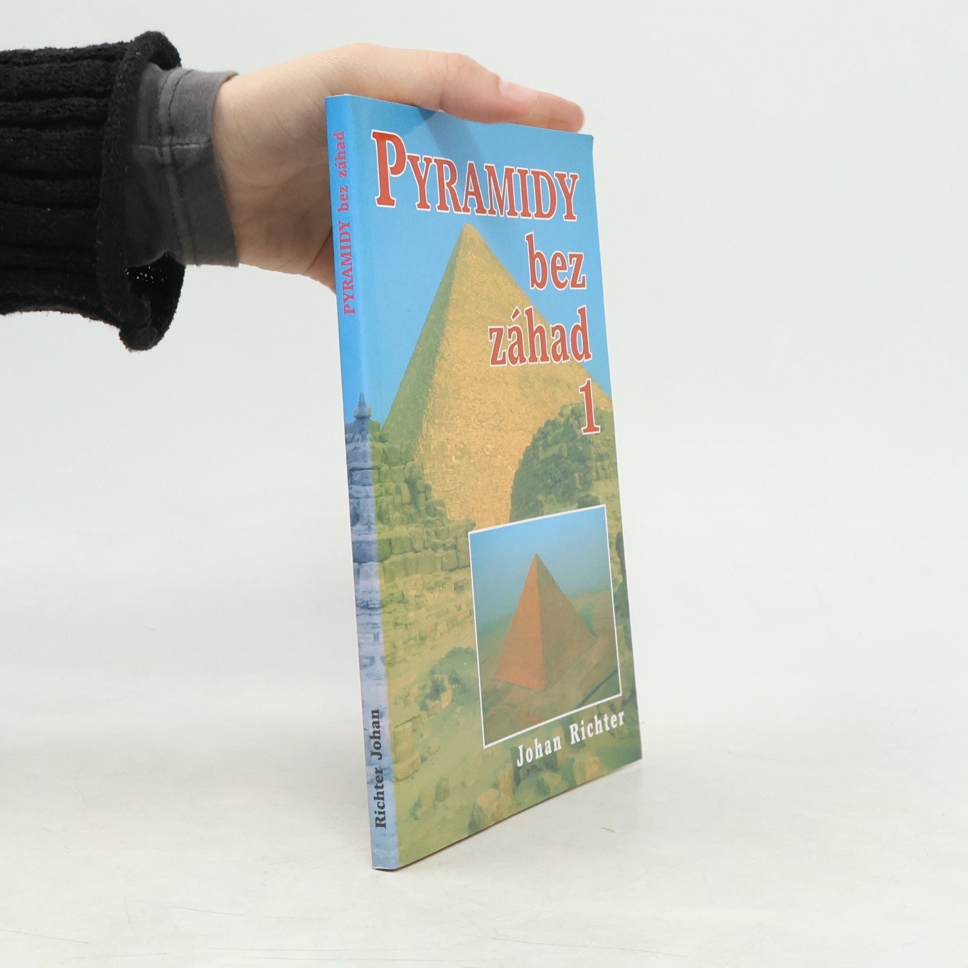 Johan Richter Pyramidy bez záhad