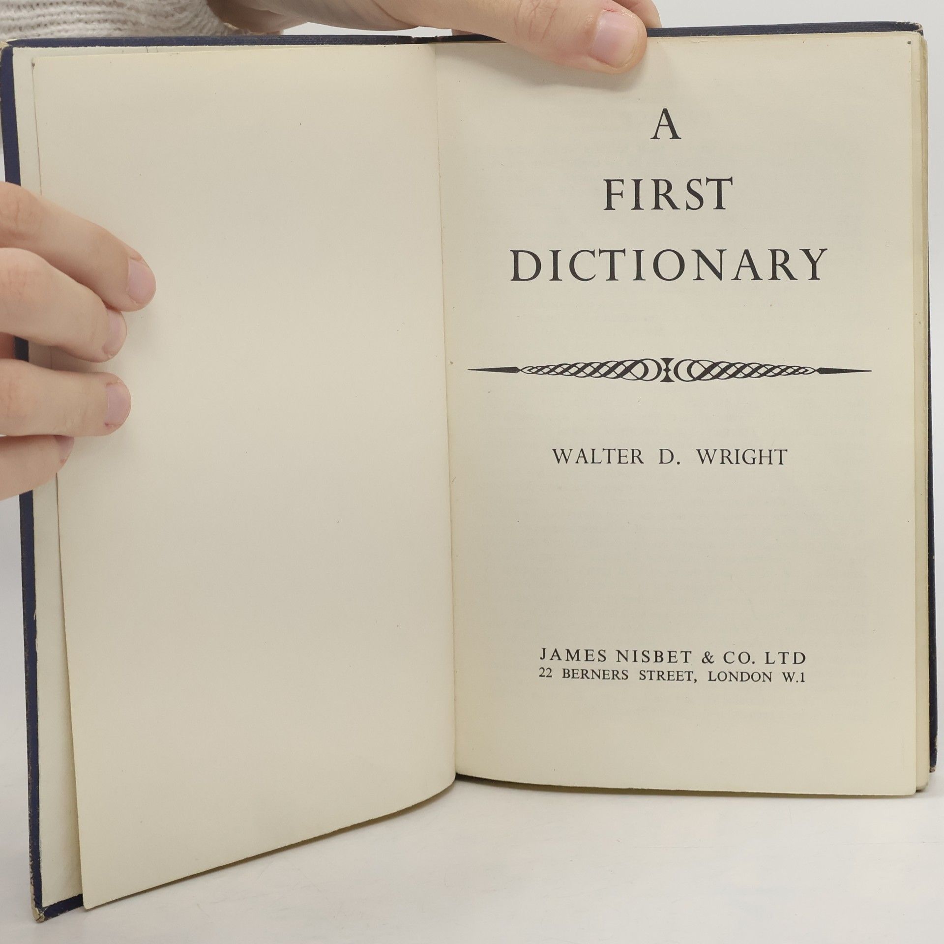 Walter D. Wright A FIRST DICTIONARY