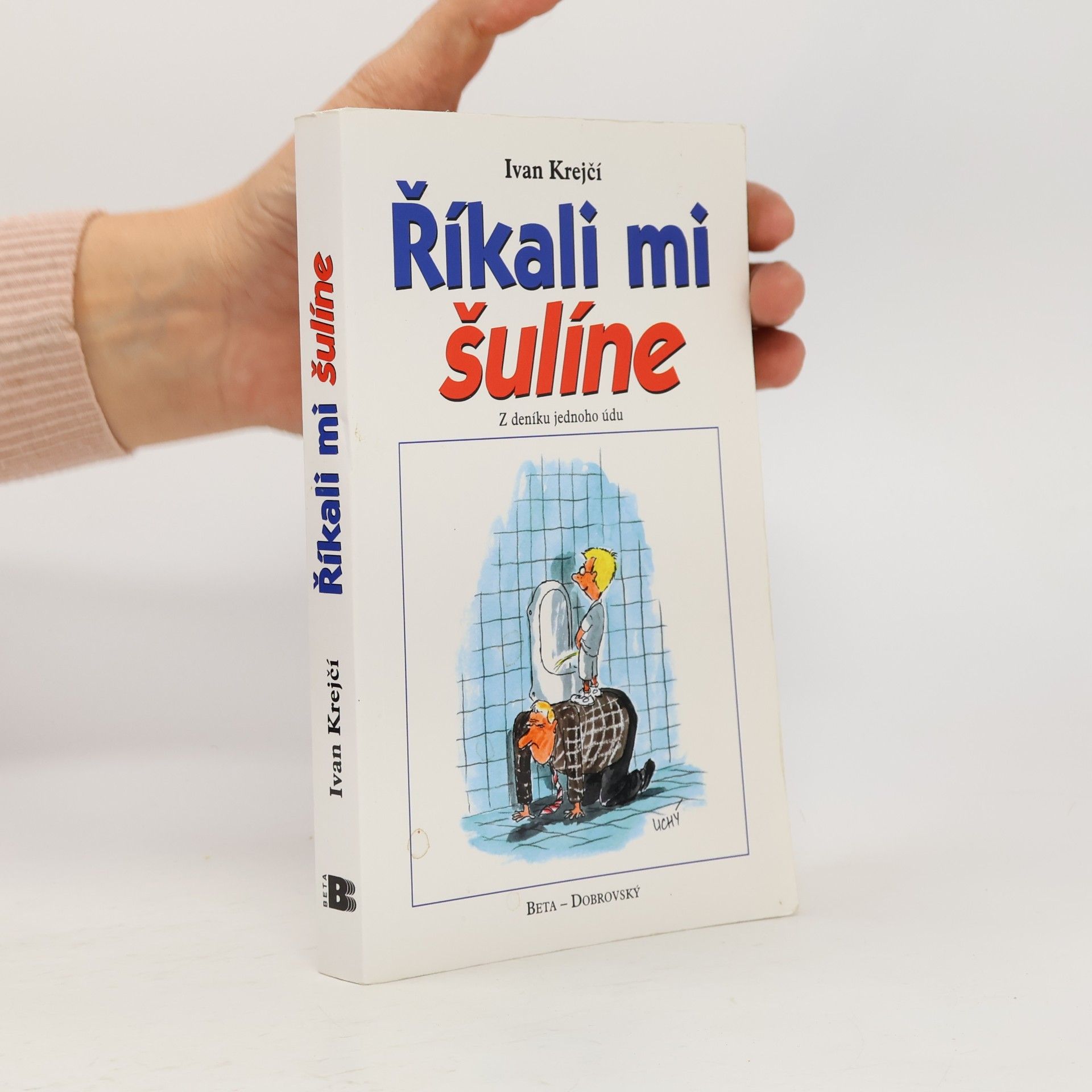 Říkali mi šulíne: Z deníku jednoho údu