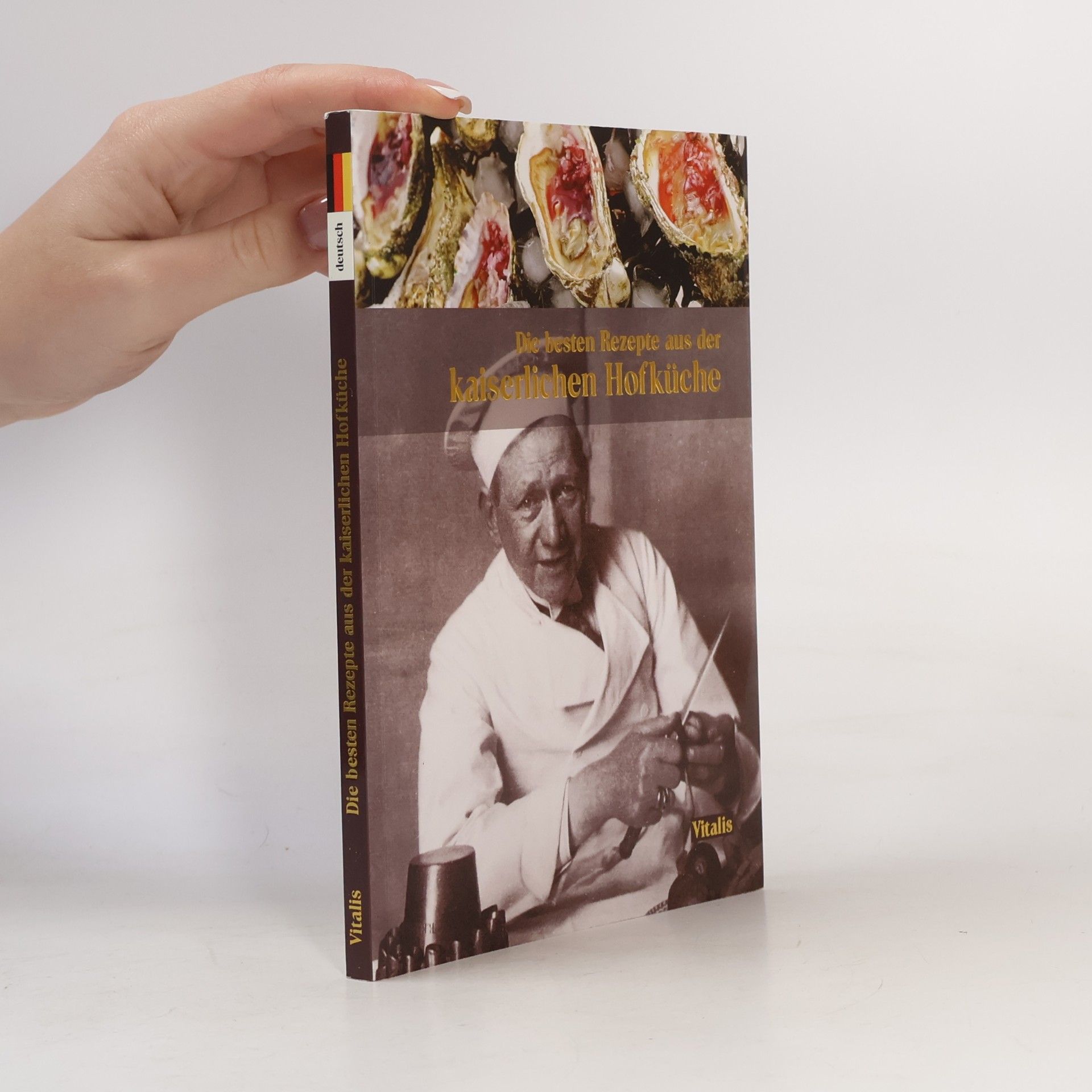 Die besten Rezepte aus der kaiserlichen Hofküche