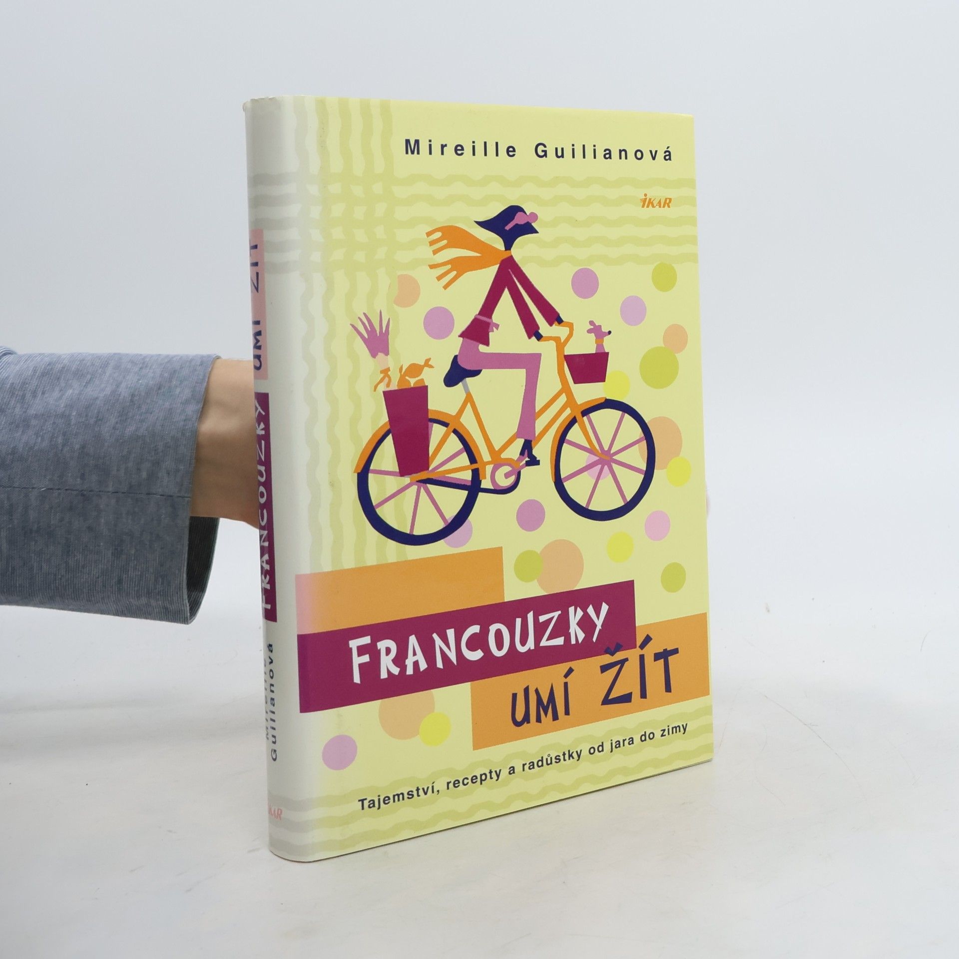 Mireille Guiliano Francouzky umí žít