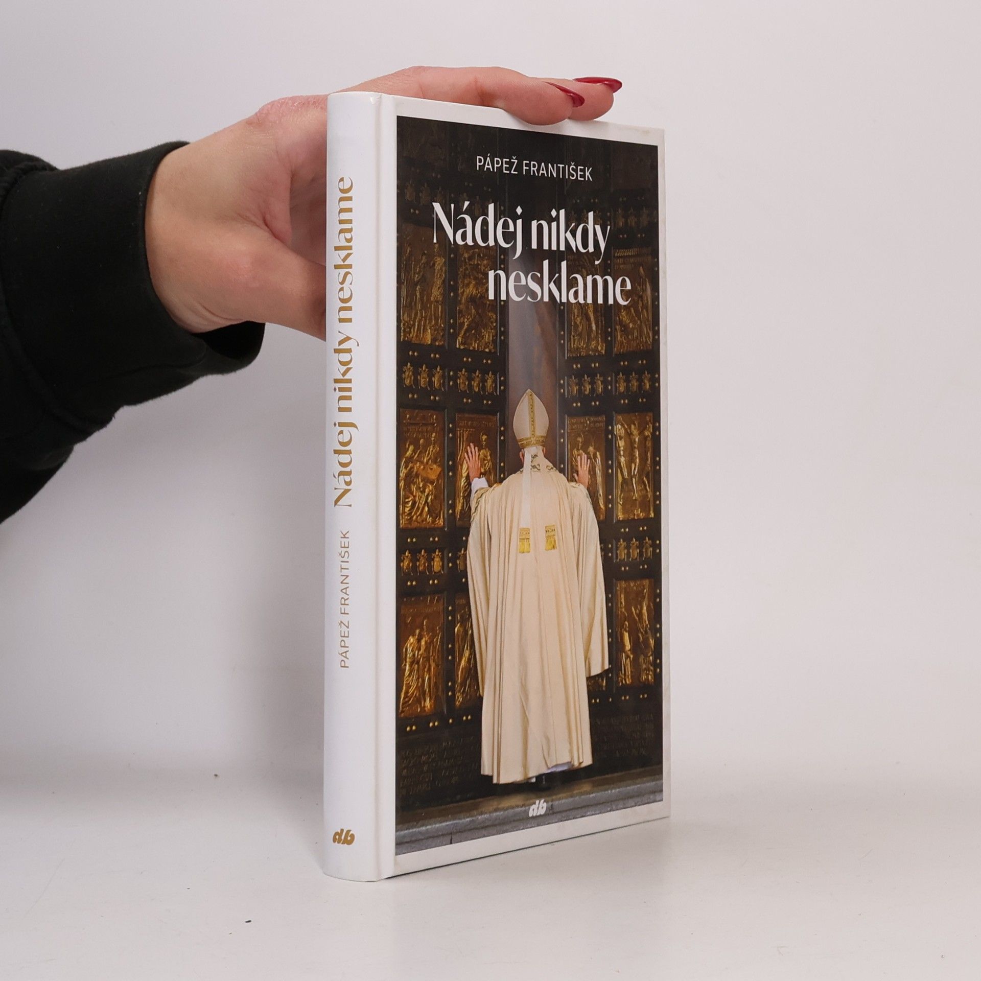 Papst Franziskus Nádej nikdy nesklame