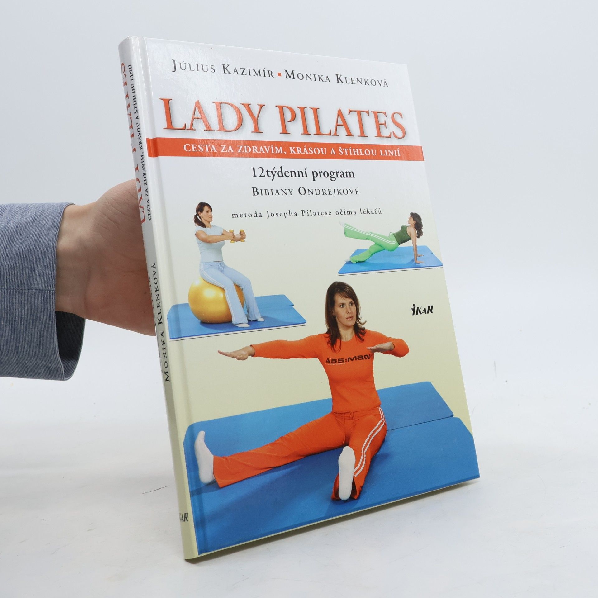 Július Kazimír Lady Pilates : cesta za zdravím, krásou a štíhlou linií