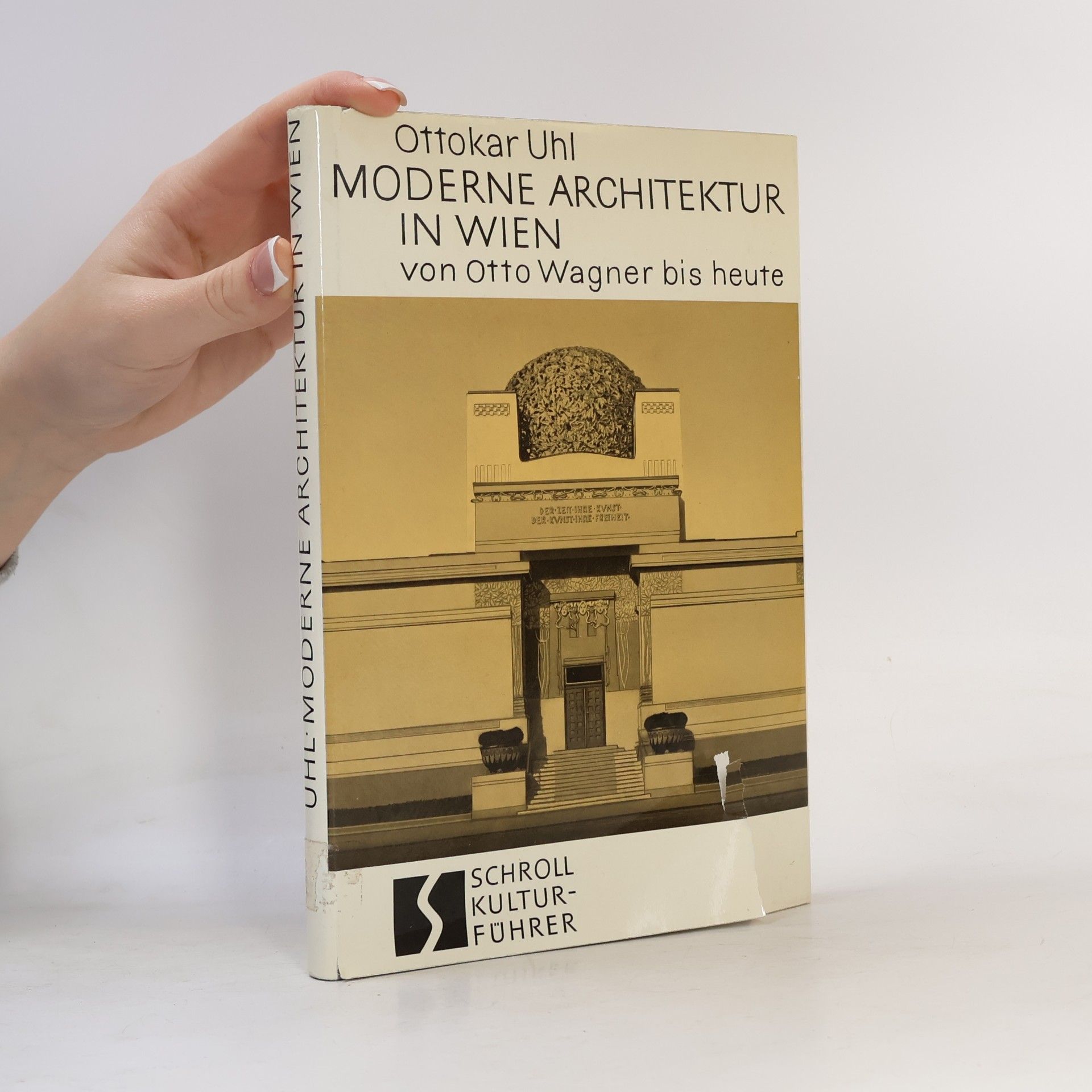 Ottokar Uhl MODERNE ARCHITEKTUR IN WIEN