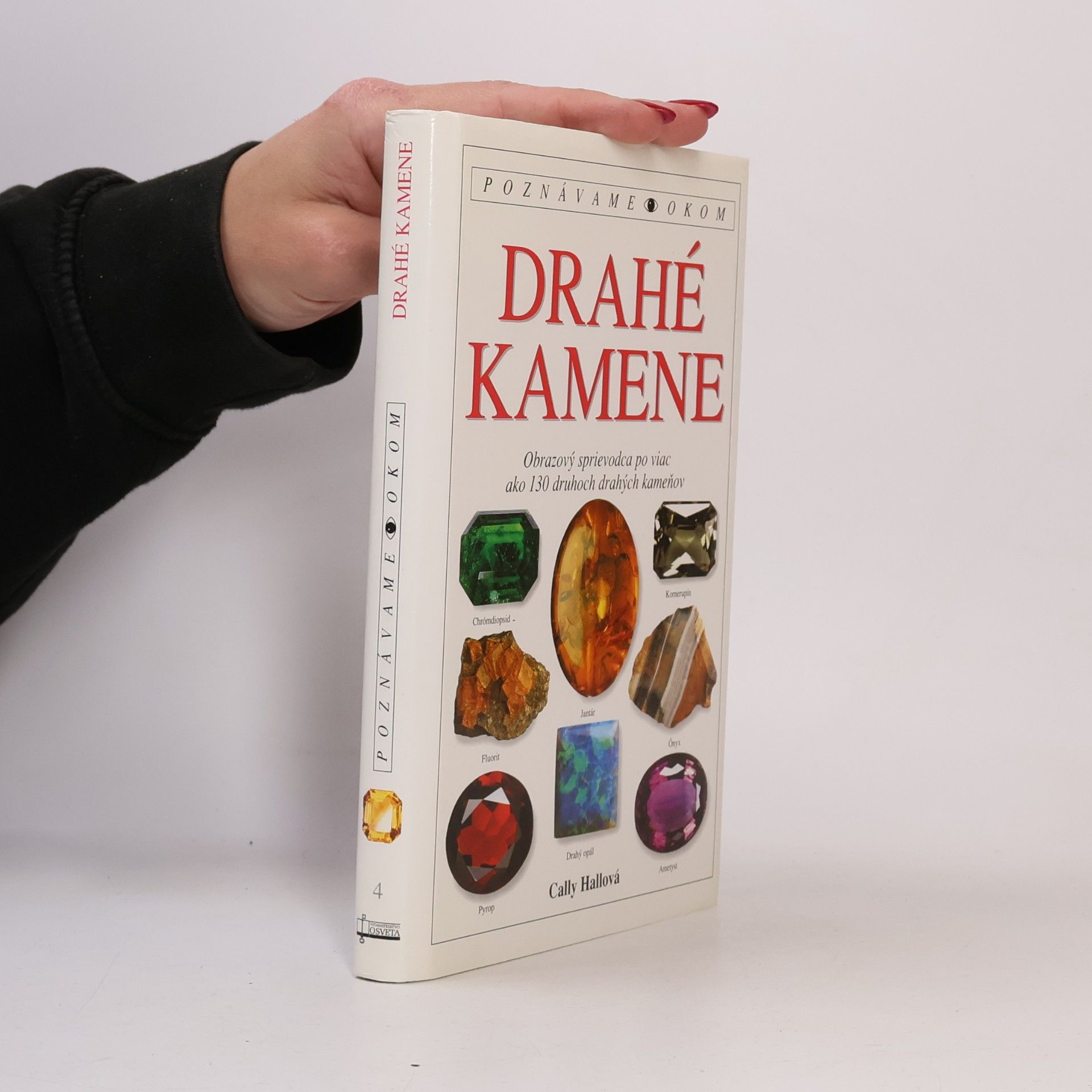 Cally Hall Poznávame okom drahé kamene