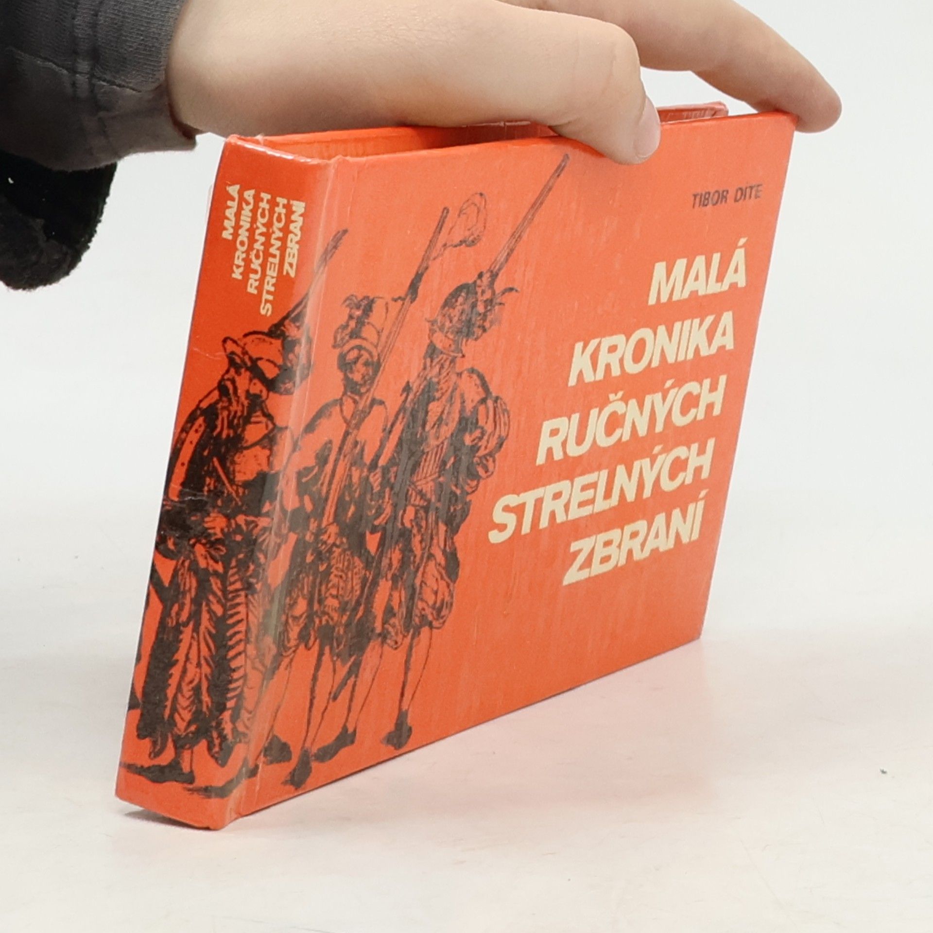 Tibor Díte Malá kronika ručných strelných zbraní
