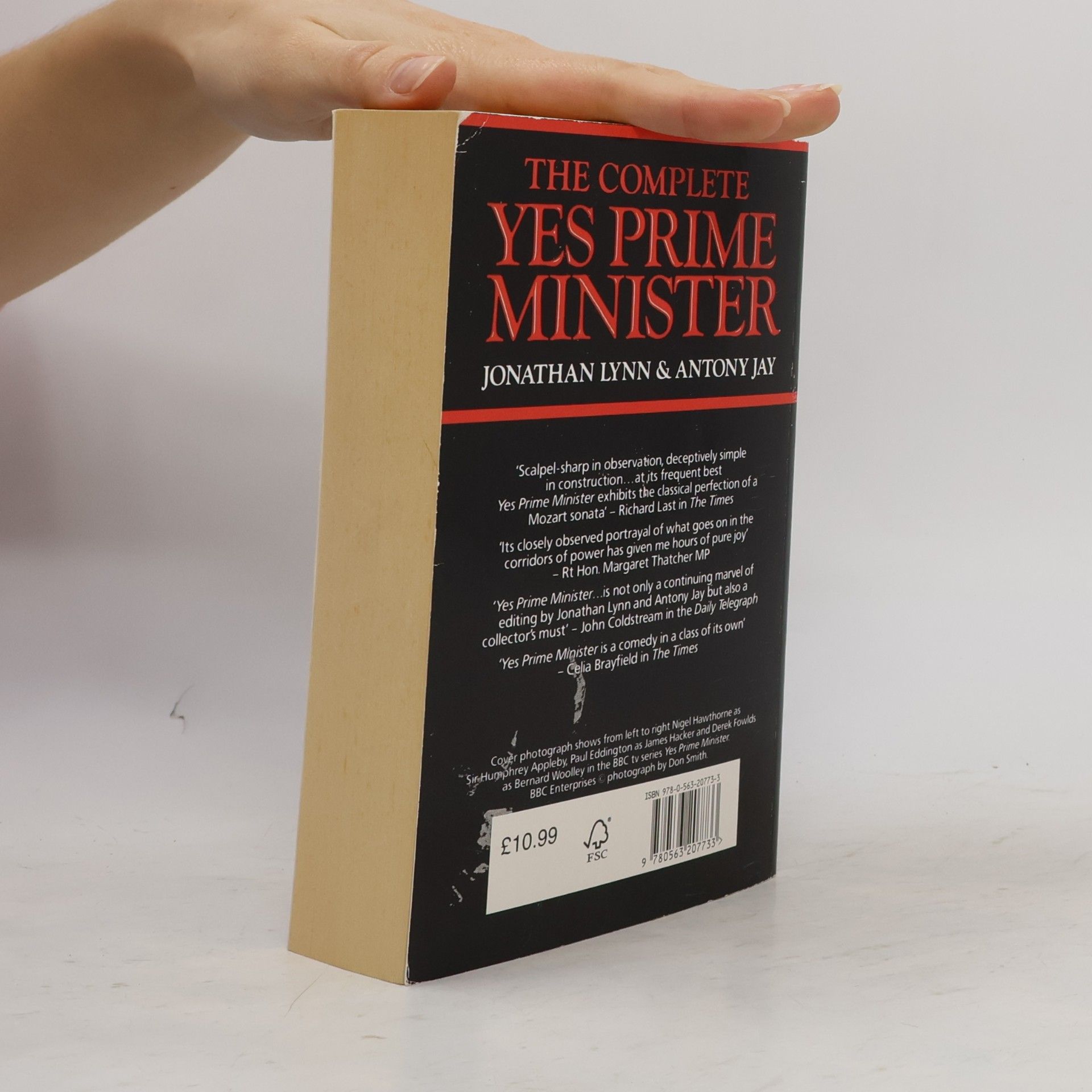 Jonathan Lynn The complete Yes prime minister: the diaries of the Right Hon