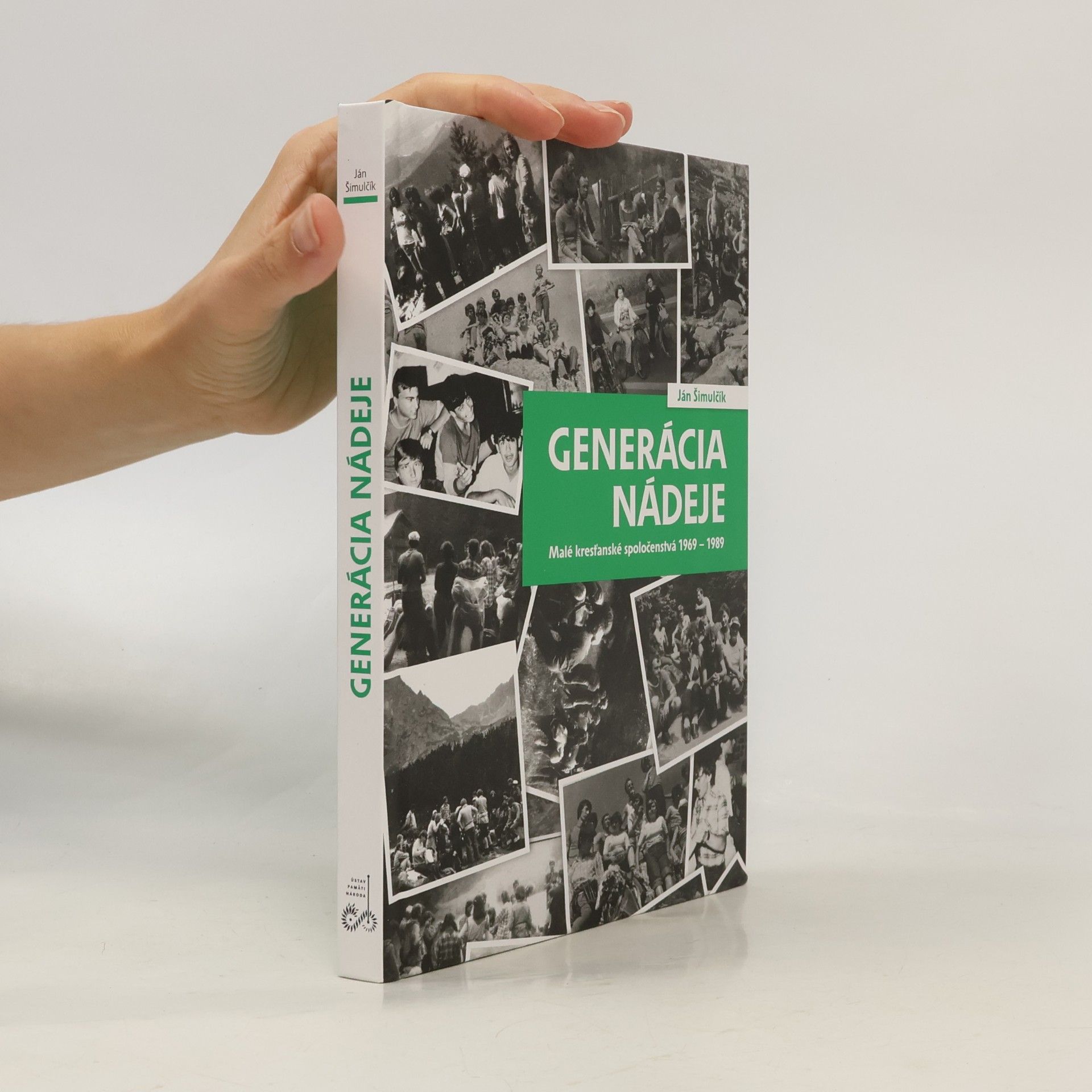 Generácia nádeje : malé kresťanské spoločenstvá 1969-1989
