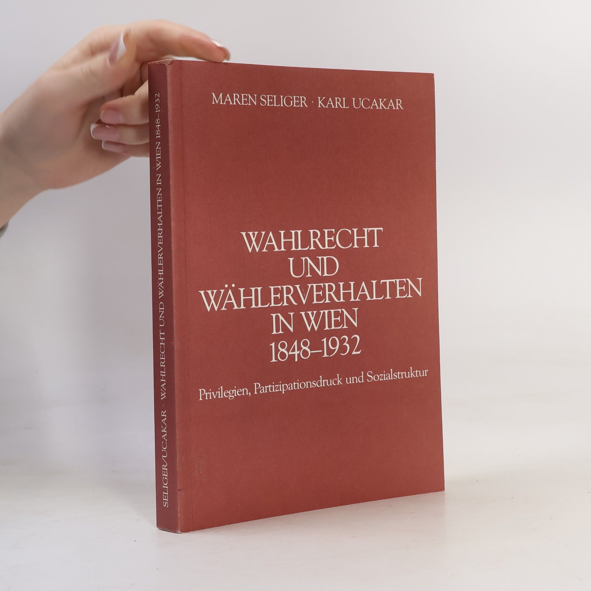 Maren Seliger Wahlrecht und Wählerverhalten in Wien