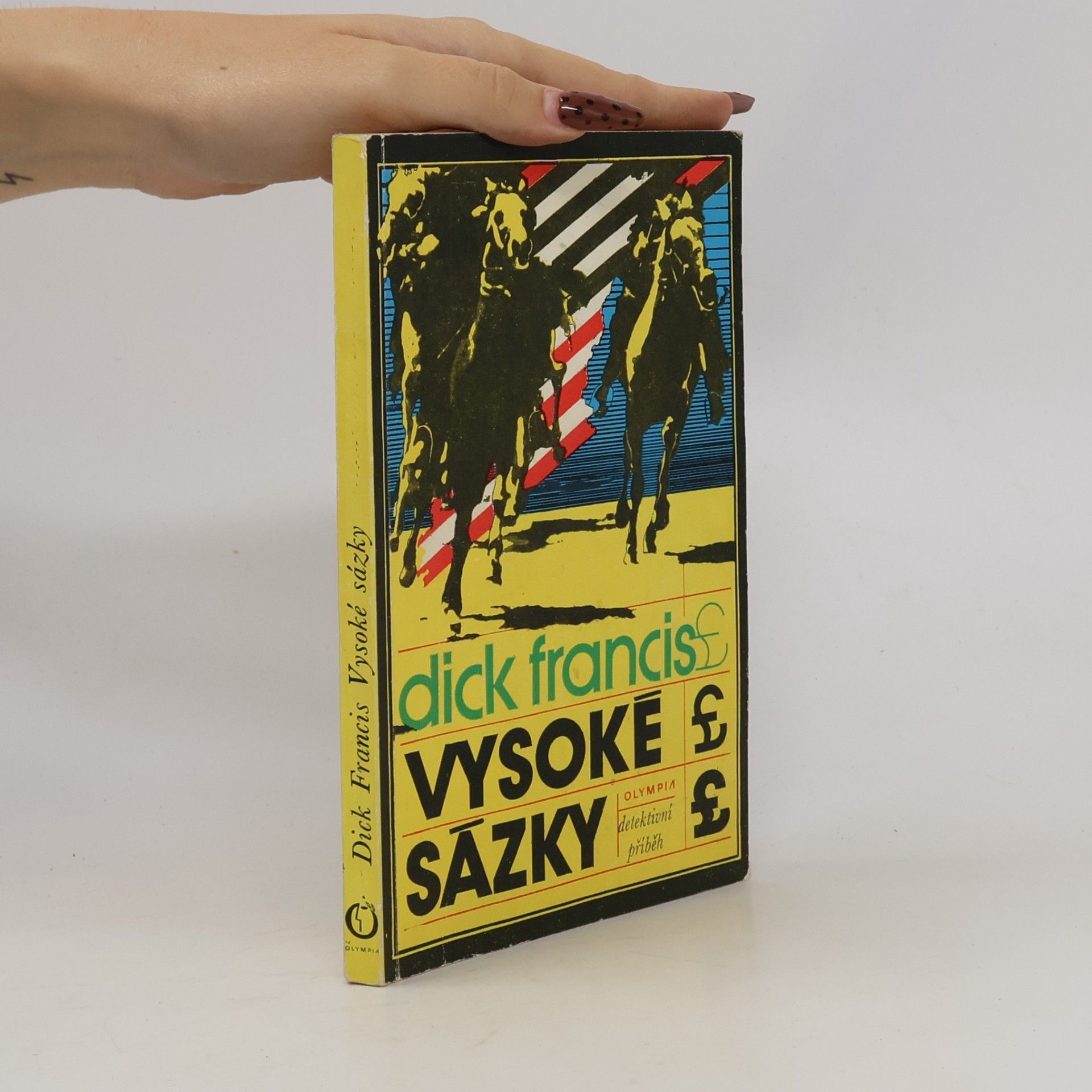 Dick Francis Vysoké sázky