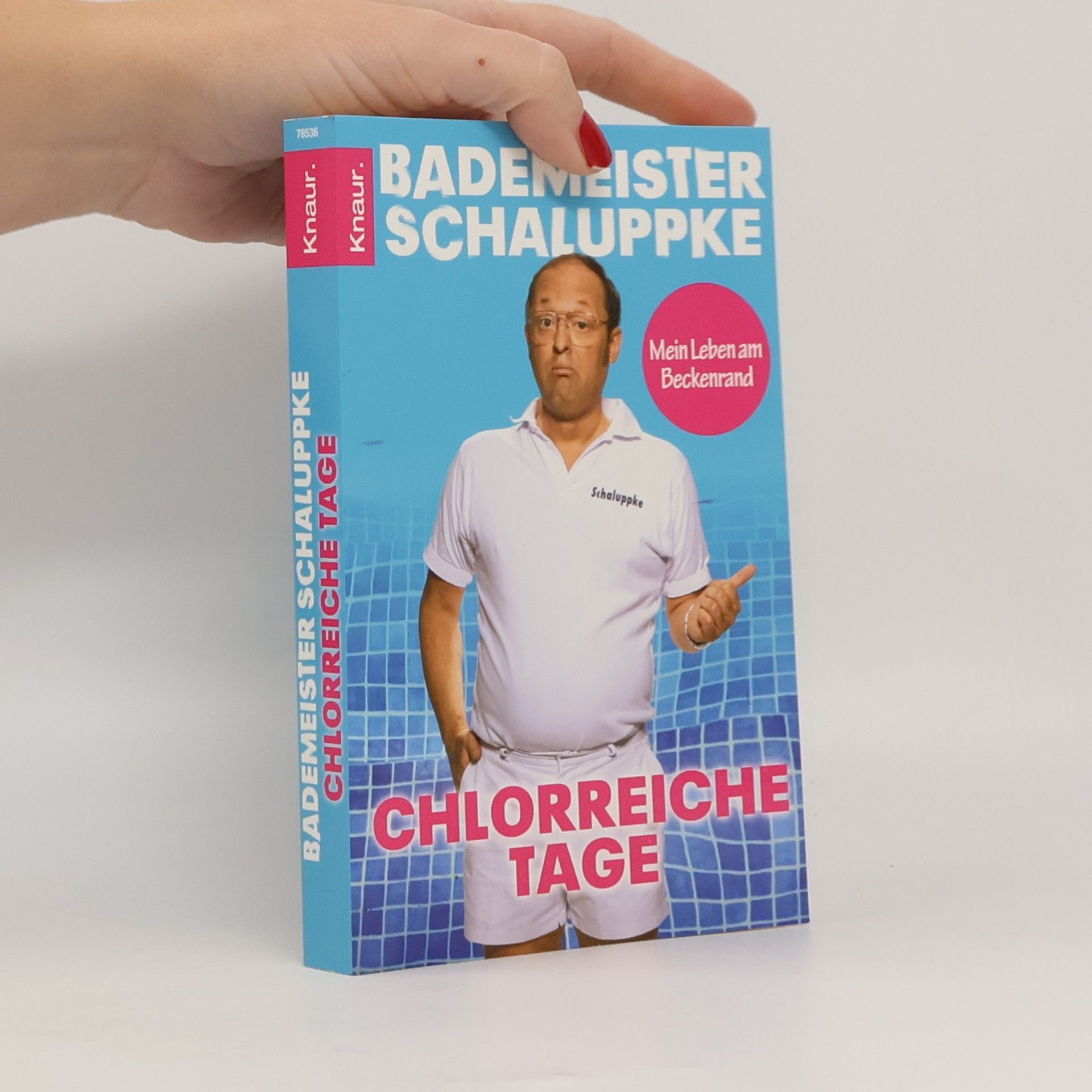 Bademeister Schaluppke: Chlorreiche Tage