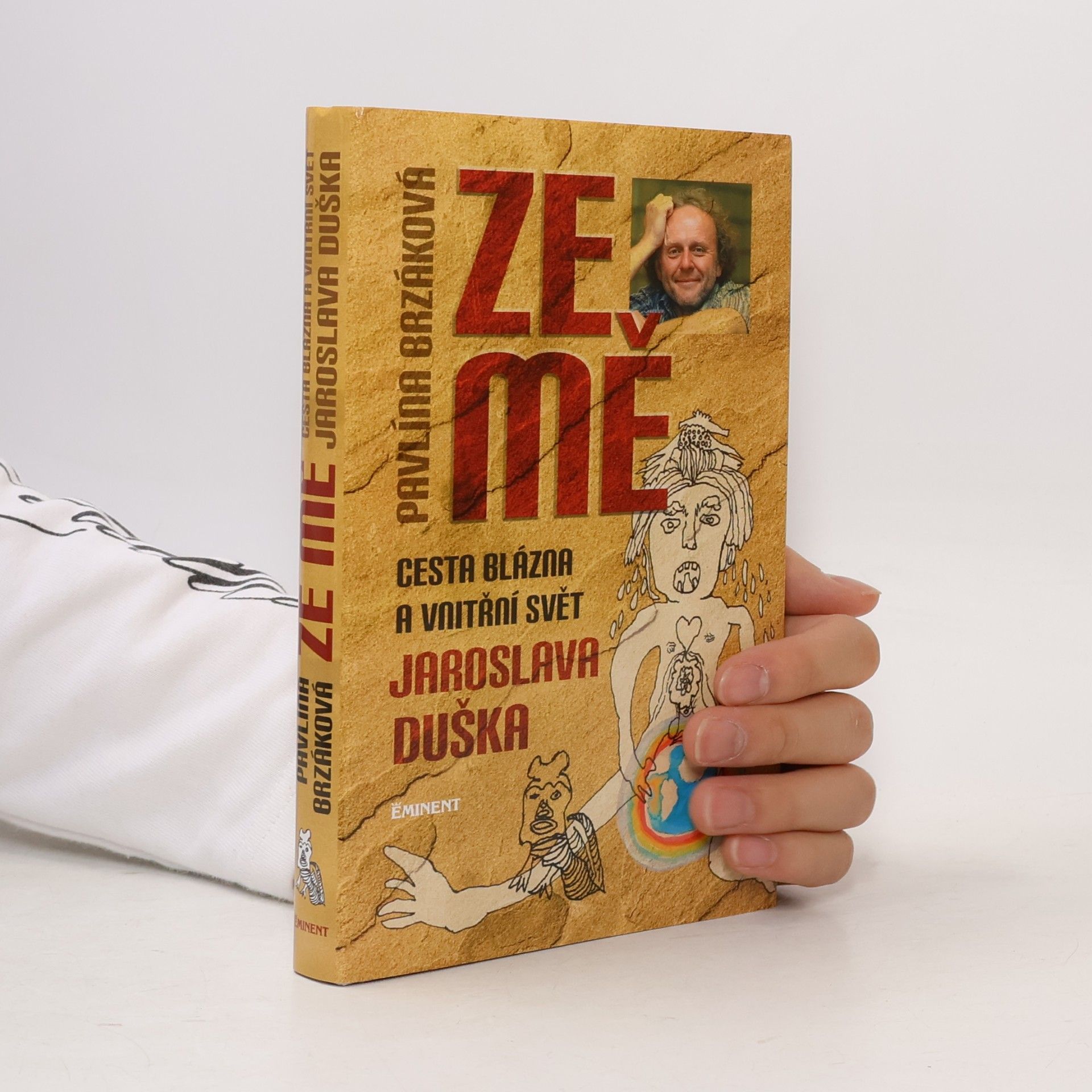 Ze mě. Cesta Blázna a vnitřní svět Jaroslava Duška