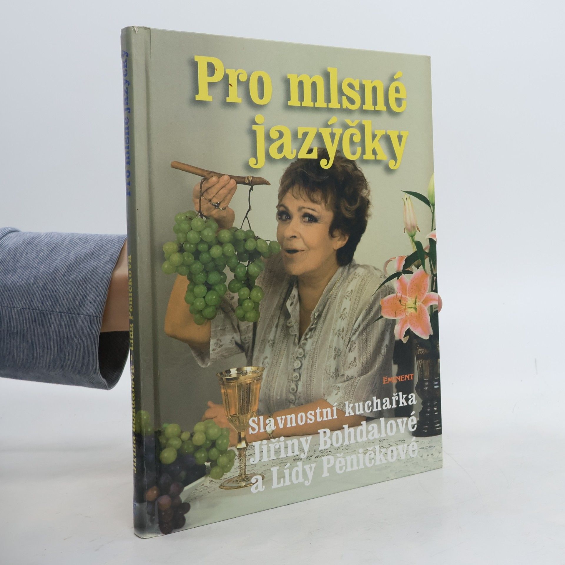 Pro mlsné jazýčky : slavnostní kuchařka Jiřiny Bohdalové a Lídy Pěničkové
