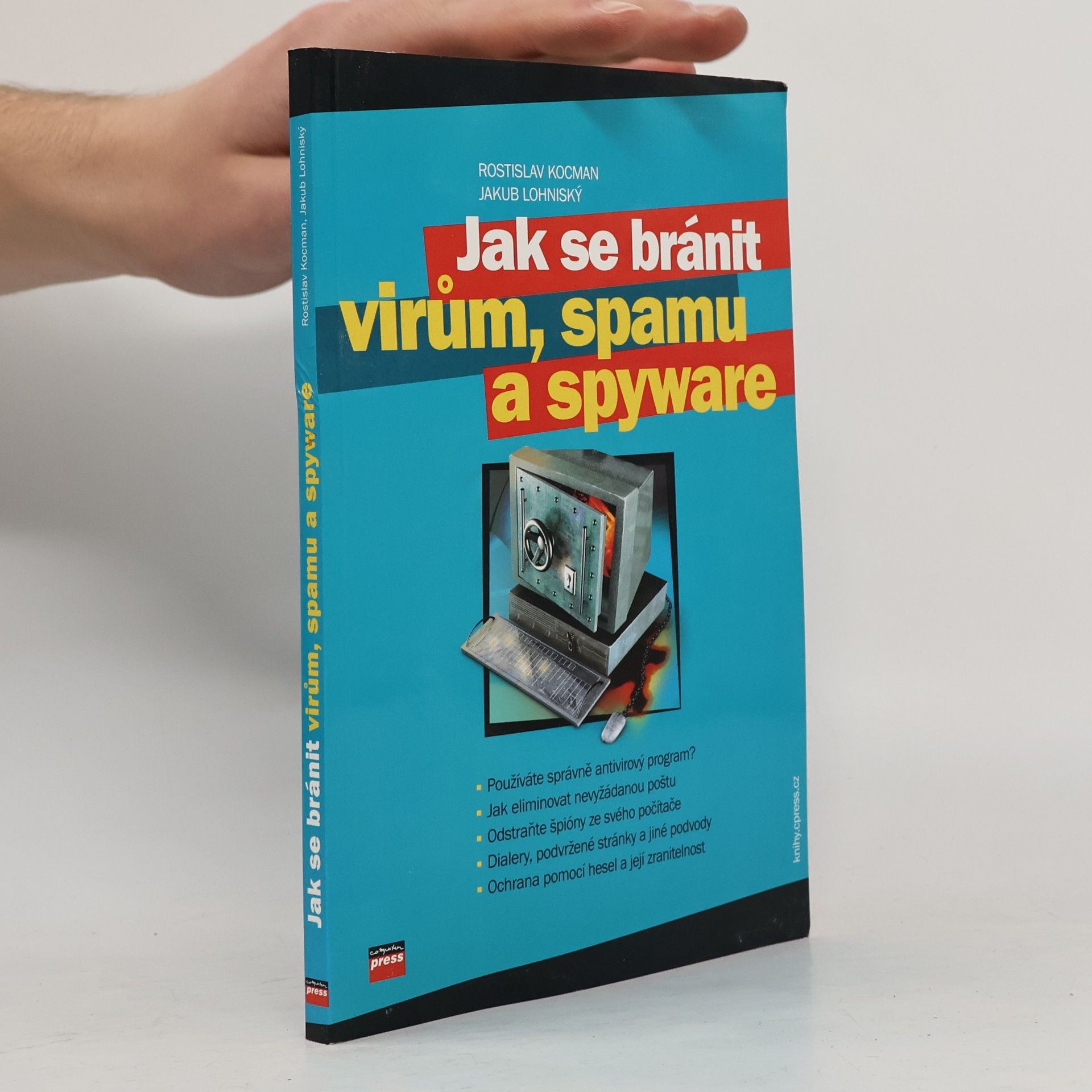 Rostislav Kocman Jak se bránit virům, spamu a spyware
