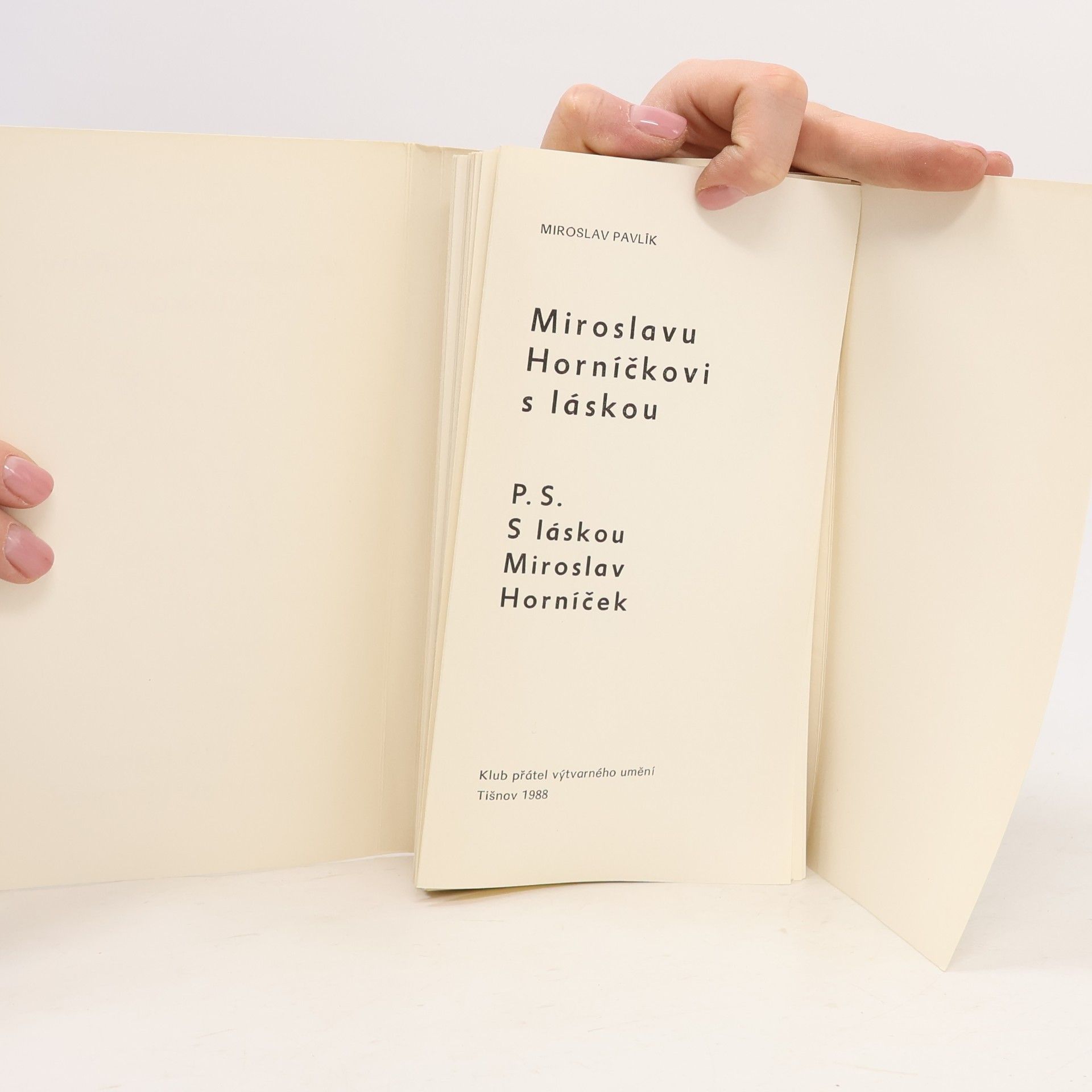 Miroslav Pavlík Miroslavu Horníčkovi s láskou