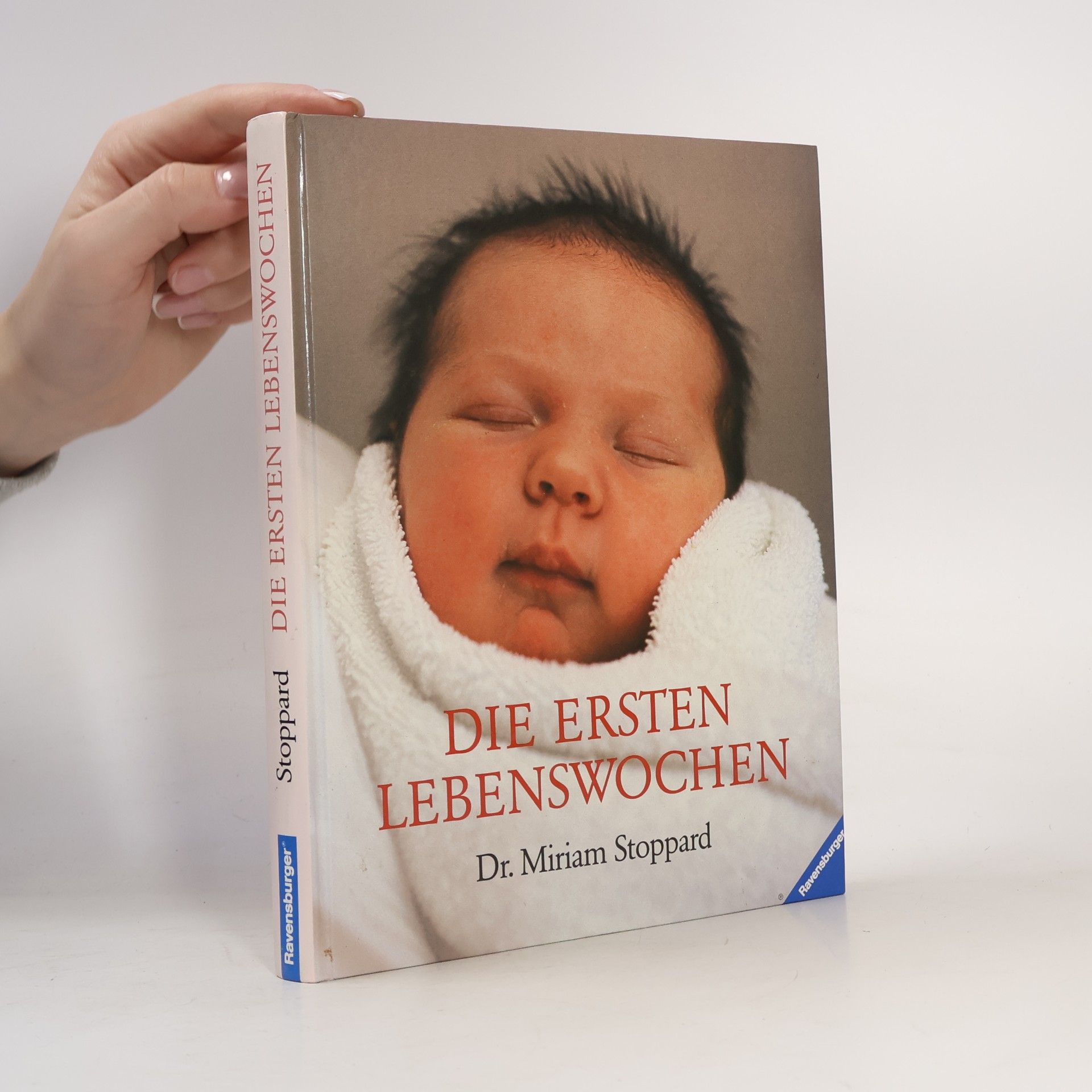 Miriam Stoppard Die ersten Lebenswochen